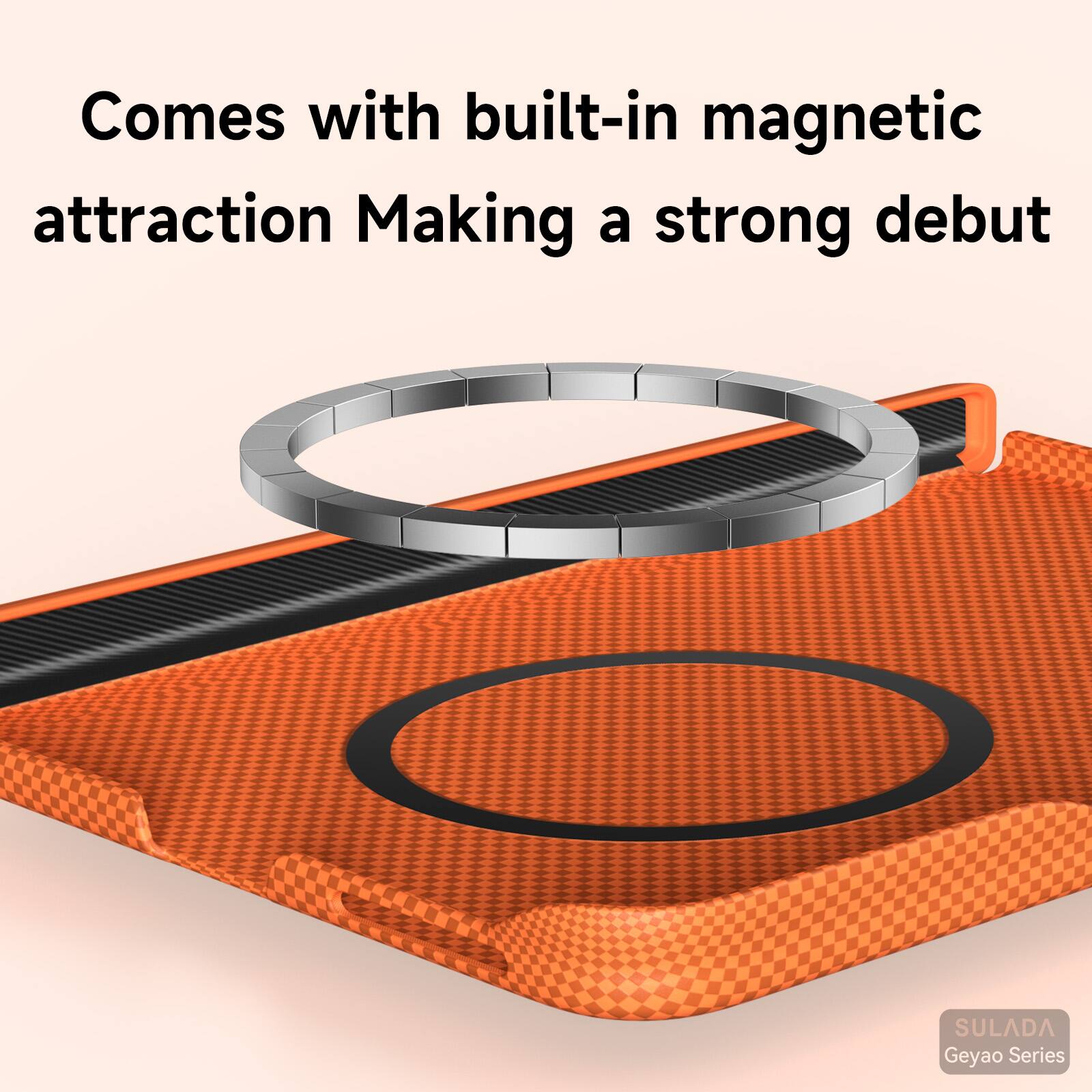 Comes with built-in magnetic attraction Making a strong debut  
SULADA Geyao Series