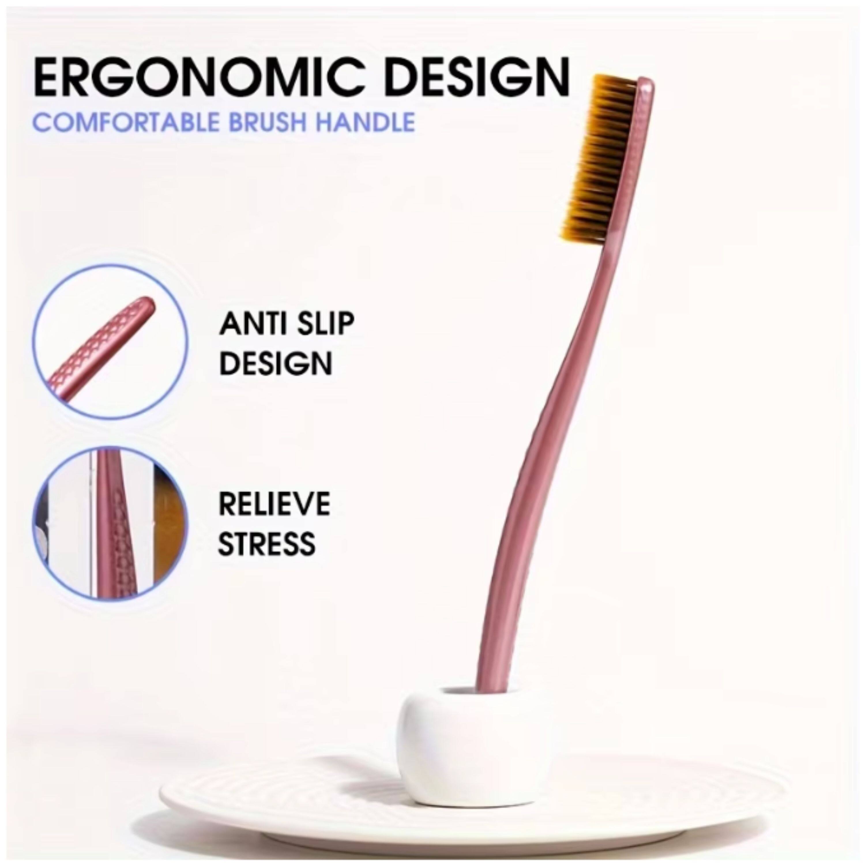 ERGONOMIC DESIGN  
COMFORTABLE BRUSH HANDLE  
ANTI SLIP DESIGN  
RELIEVE STRESS