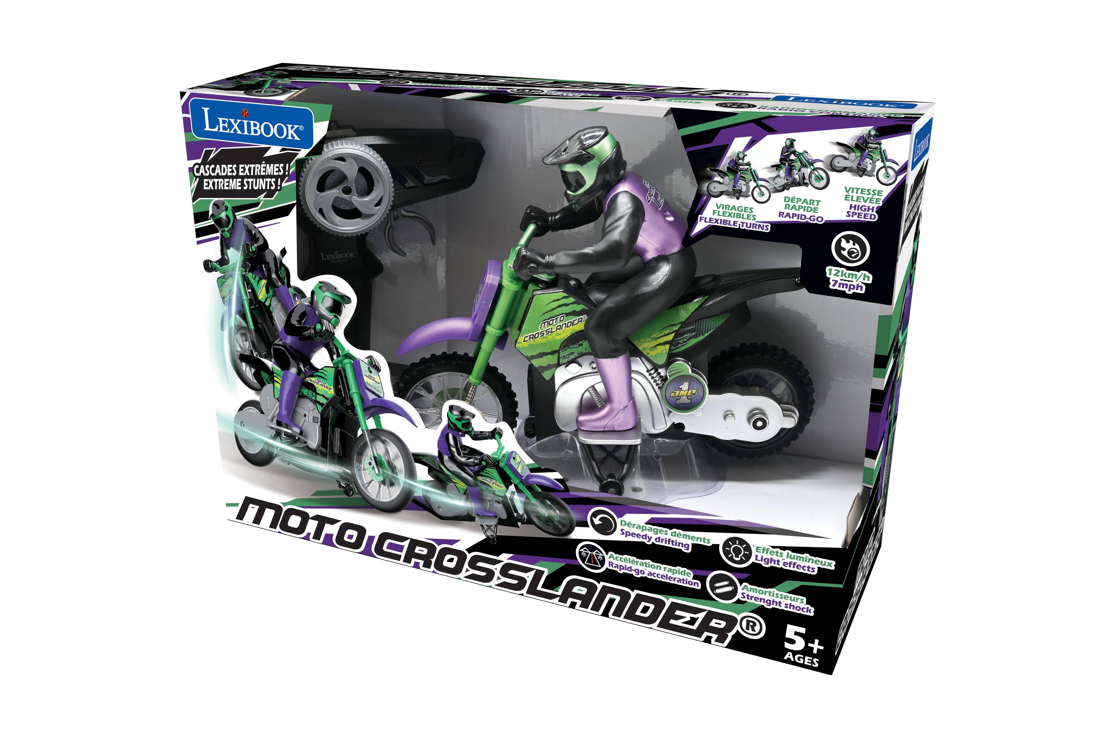 LEXIBOOK CASCADES EXTREMES! EXTREME STUNTS!

LEXIBOOK
12km/h 7 mph

MOTO CROSSLANDER
OMP

VITESSE ÉLEVÉE HIGH SPEED
DÉPART RAPIDE RAPID-GO
VIRAGES RAPIDES FLEXIBLE-TURNS
FLEXIBLES

Dérapages déments Speedy drifting
Effets lumineux Light effects
Amortisseurs Strenght shock

5+ AGES