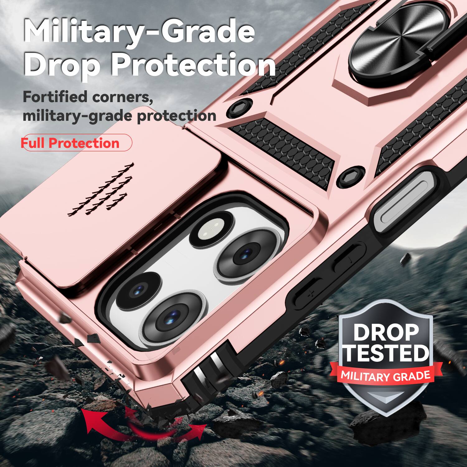 Military-Grade Drop Protection  
Fortified corners, military-grade protection  
Full Protection  

DROP TESTED  
MILITARY GRADE