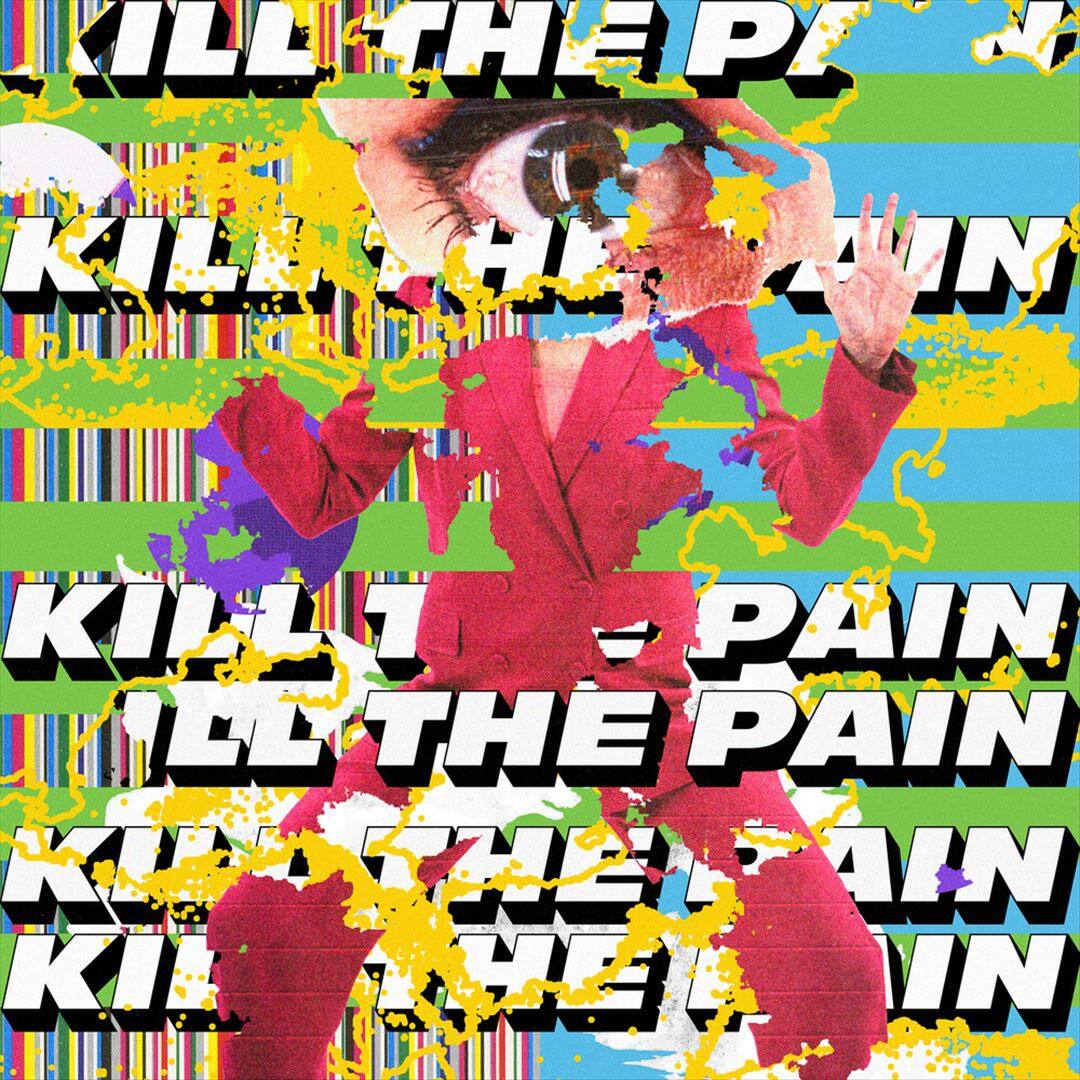Front. Kill the Pain [LP].