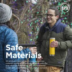 BPA Safe Materials

All product materials go through a rigorous material qualification process with the goal of protecting human and environmental health and avoiding chemicals of high concern.