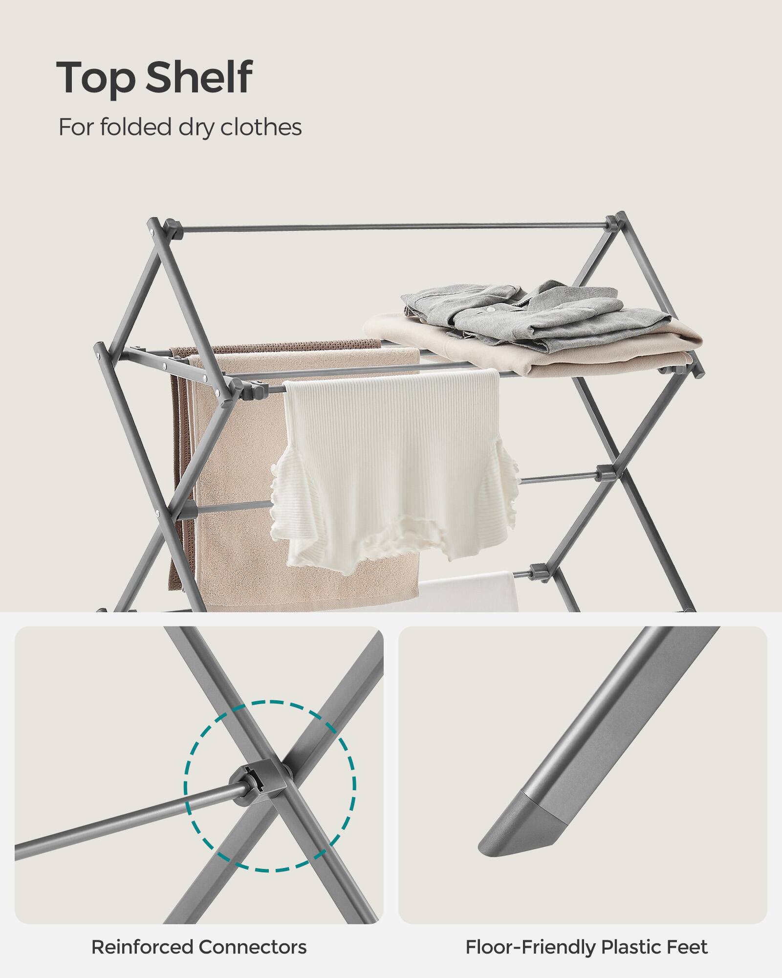 Top Shelf  
For folded dry clothes  

Reinforced Connectors  

Floor-Friendly Plastic Feet