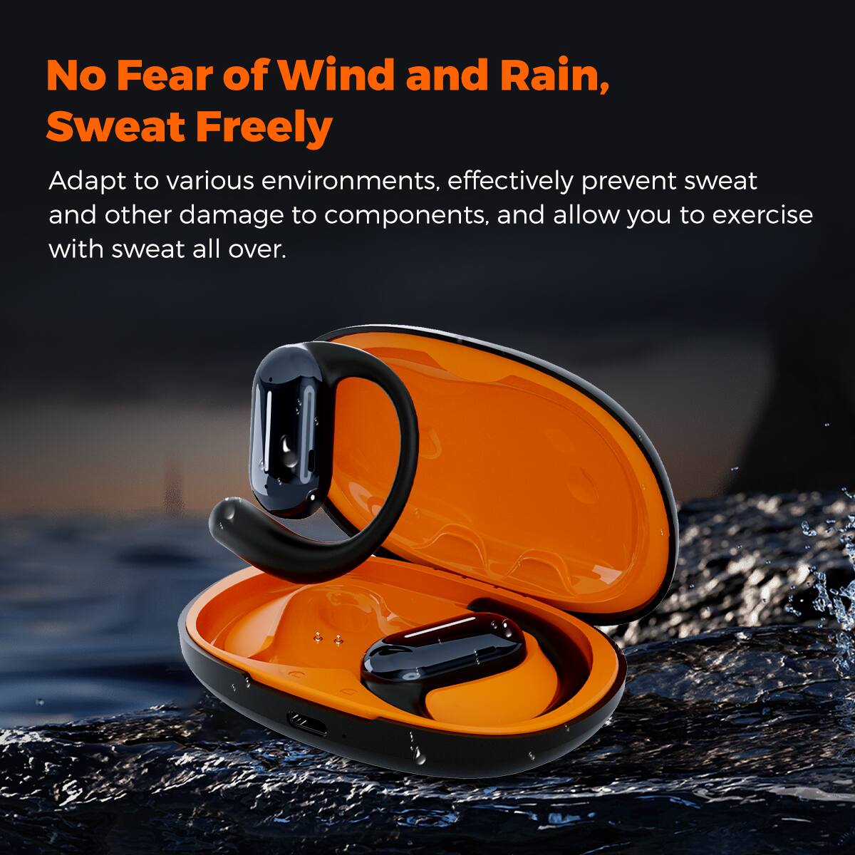 No Fear of Wind and Rain, Sweat Freely

Adapt to various environments, effectively prevent sweat and other damage to components, and allow you to exercise with sweat all over.