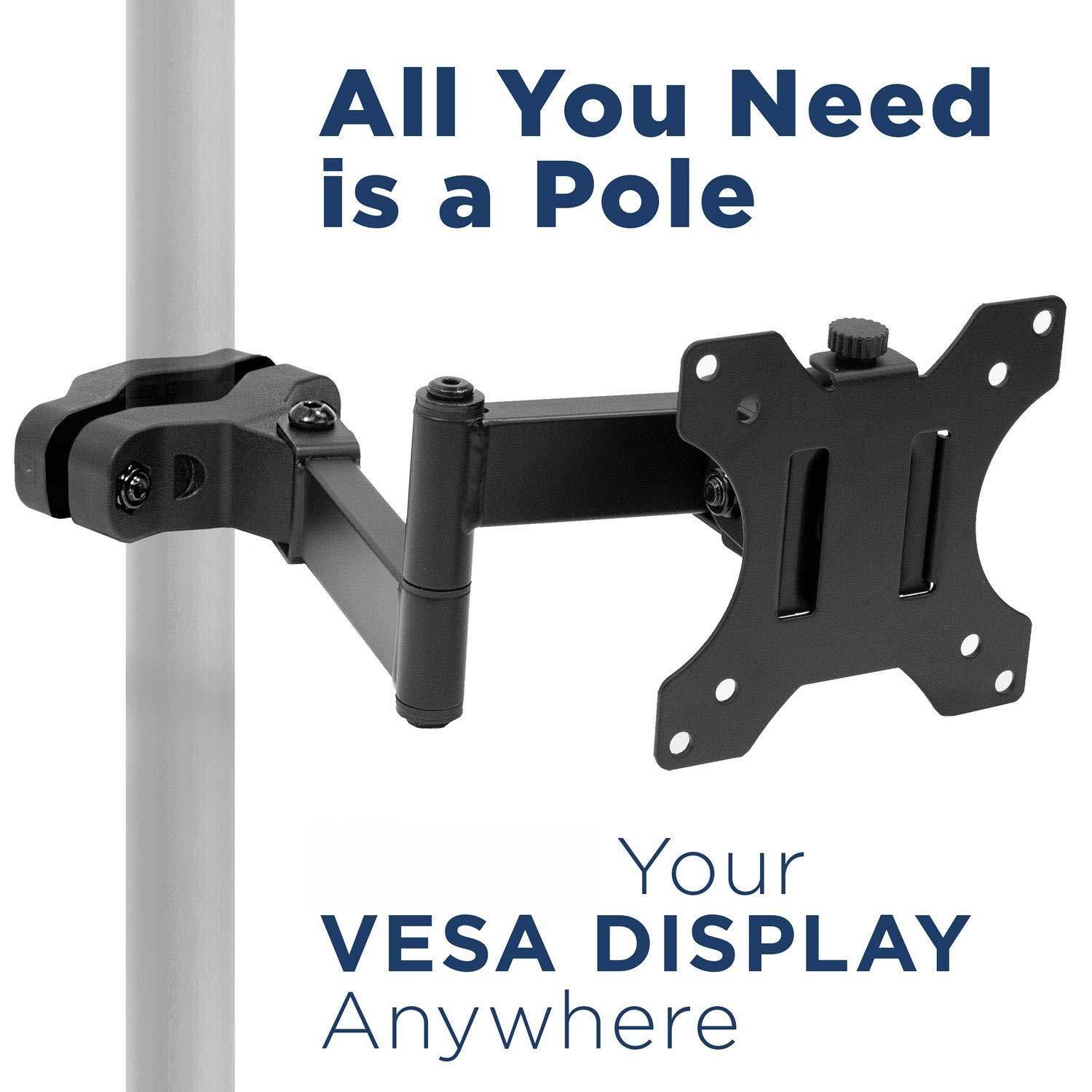 All You Need is a Pole

Your VESA DISPLAY Anywhere