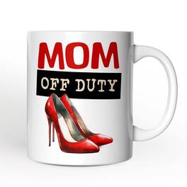 OrnamentallyYou - Mom Off Duty Mug, Empowering Fun Gift For Mom - White