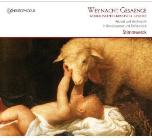CHRISTOPHORUS  
WEYNACHT GESANG  
WOHLKUINGEND & KUNSTVOLL CESETZET  
Advent und Weihnacht in Renaissance und Frühbarock  
Stimmwerk