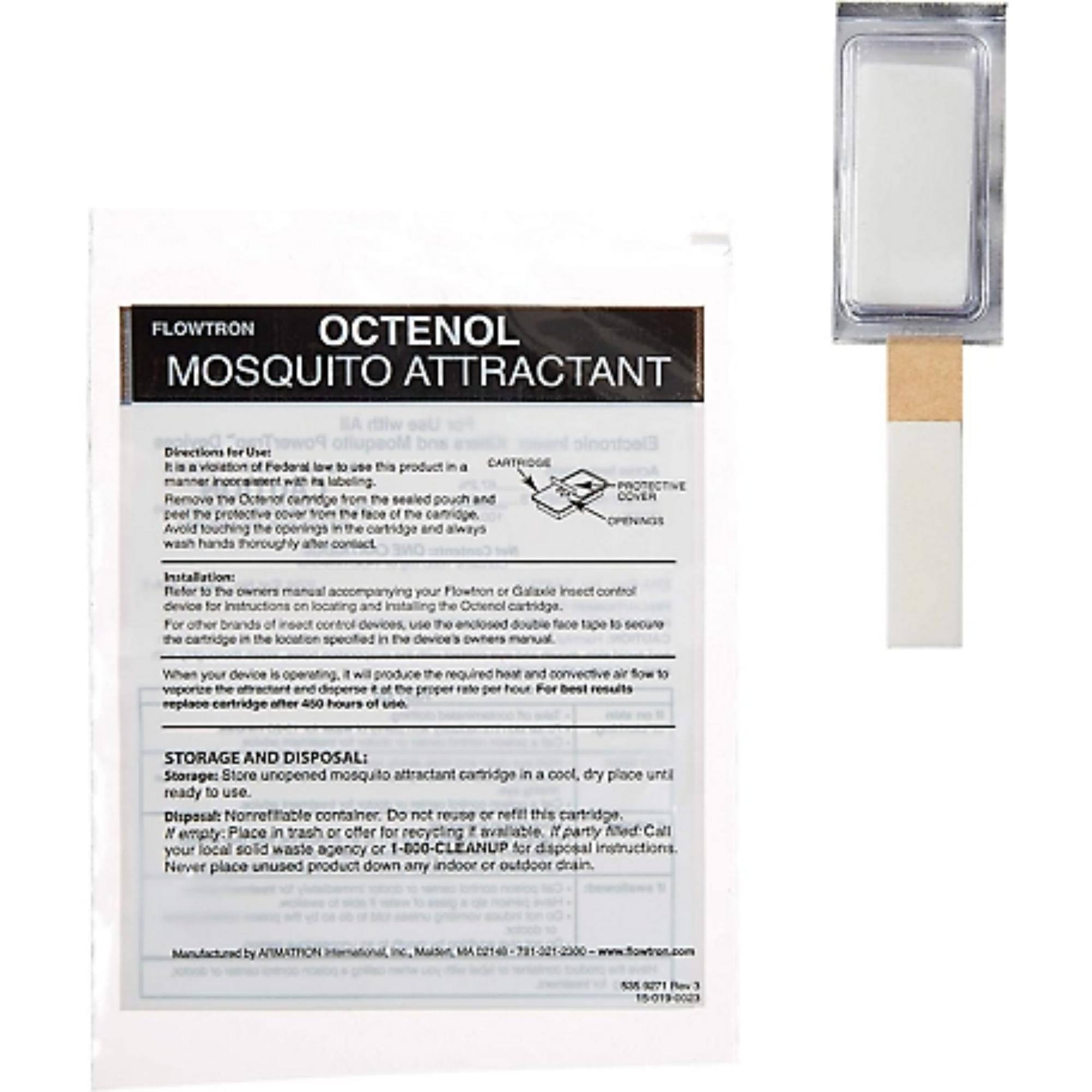 **FLOWTRON OCTENOL MOSQUITO ATTRACTANT**

**Directions for Use:**
It is a violation of Federal law to use this product in a manner inconsistent with its labeling. Remove the Octenol cartridge from the sealed pouch and peel the protective cover from the face of the cartridge. Avoid touching the openings in the cartridge and always wash hands thoroughly after.

**Installation:**
Refer to the owner's manual accompanying your Flowtron or Galaxie insect control device for instructions on locating and installing the Octenol cartridge. For other brands of insect control devices, use the enclosed double-sided tape to secure the cartridge in the location specified in the device's owner's manual. When your device is operating, it will produce the required heat and convective air flow to vaporize the attractant and disperse it at the proper rate per hour. For best results, replace cartridge after 450 hours of use.

**STORAGE AND DISPOSAL:**
Storage: Store unopened mosquito attractant cartridge in a cool, dry place until ready to use.

Disposal: Nonrefillable container. Do not reuse or refill this cartridge. If empty: Place in trash or offer for recycling if available. If partly filled: Call your local solid waste agency