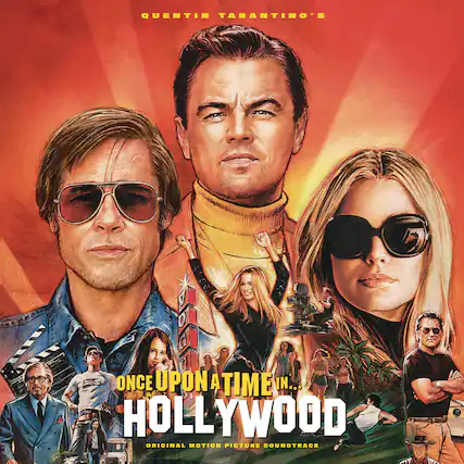 QUENTIN TARANTINO'S
ONCE UPON A TIME IN...
HOLLYWOOD
ORIGINAL MOTION PICTURE SOUNDTRACK