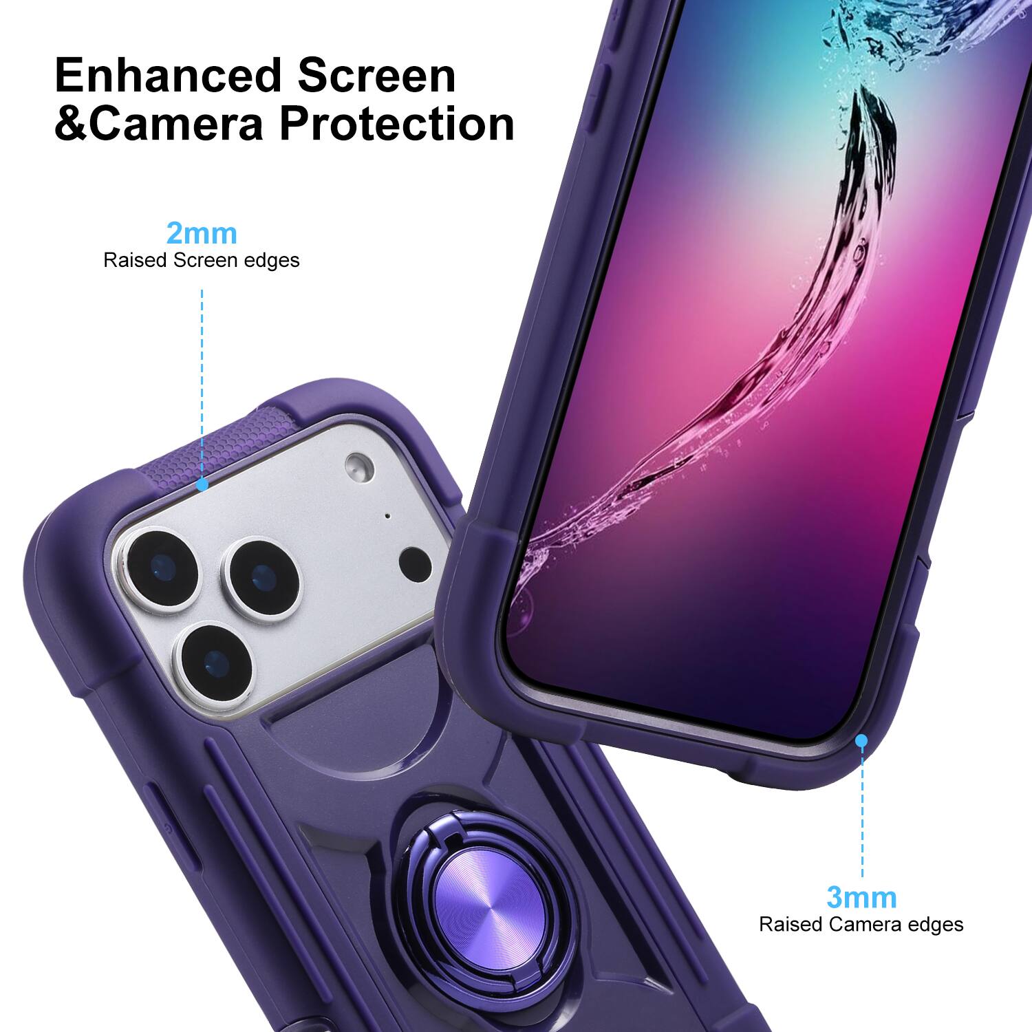 Enhanced Screen & Camera Protection  
2mm Raised Screen edges  
3mm Raised Camera edges
