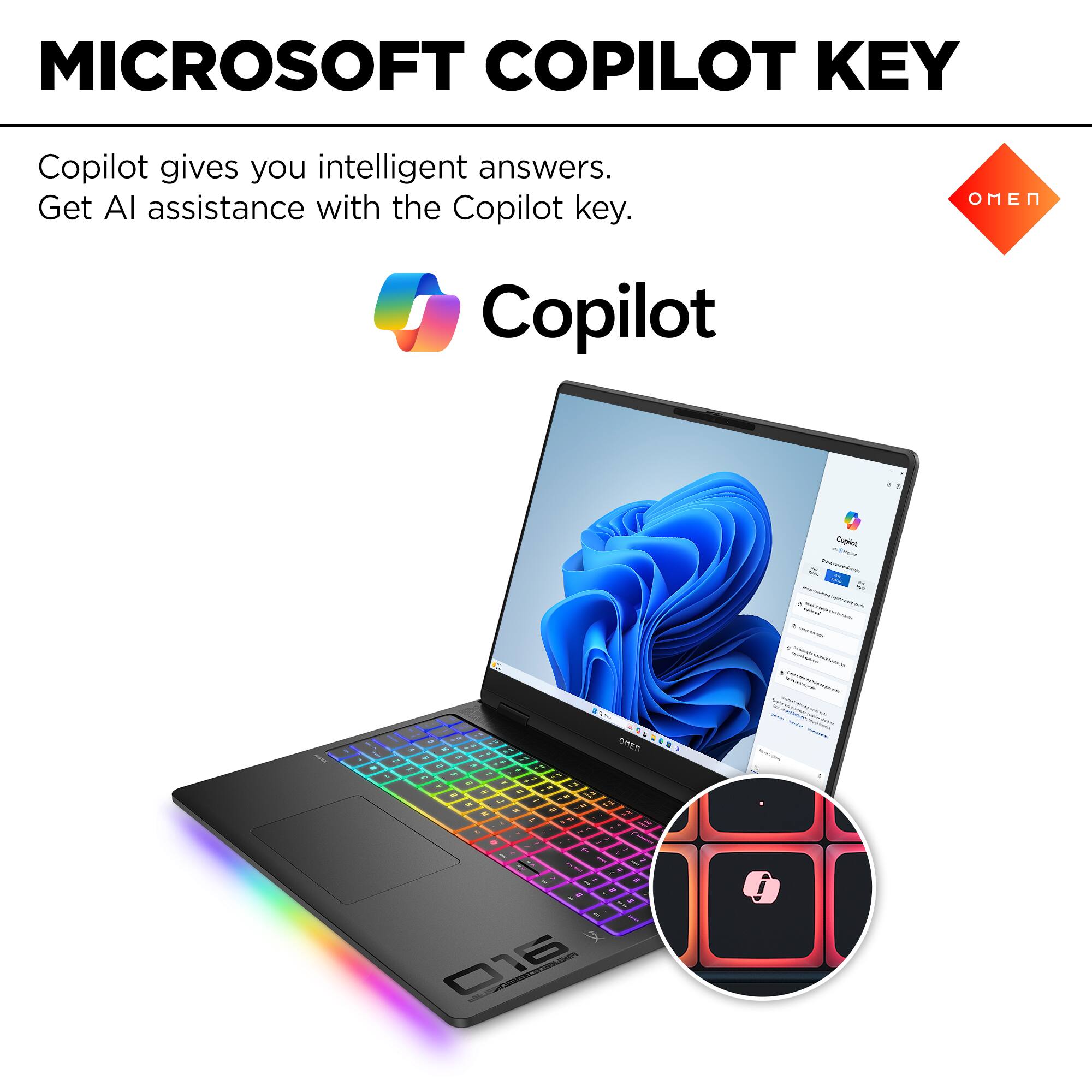 Microsoft Copilot Key: Copilot gives you intelligent answers. Get AI assistance with the Copilot key. OMEN Copilot - Copee - - - + . | . - a O . . . . . . . . . . . . . . . . . . . . . . . . . . . . . . . . . . . . . . . . . . . . . . . . . . . . . . . . . . . . . . . . . . . . . . . . . . . . . . . . . . . . . . . . . . . . . . . . . . . . . . . . . . . . . . . . . . . . . . . . . . . . . . . . . . . . . . . . . . . . . . . . . . . . . . . . . . . . . . . . . . . . . . . . . . . . . . . . . . . . . . . . . . . . . . . . . . . . . . . . . . . . . . . . . . . . . . . . . . . . . . . . . . . . . . . . . . . . . . . . . . . . . . . . . . . . . . . . . . . . . . . . . . . . . . . . . . . . . . . . . . . . . . . . . . . . . . . . . . . . . . . . . . . . . . . . . . . . . . . . . . . . . . . . . . . . . . . . . . . . . . . . . . . . . . . . . . . . . . . . . . . . . . . . . . . . . . . . . . . . . . . . . . . . . . . . . . . . . . . . . . . . . . . . . . . . . . . . . . . . . . . . . . . . . . . . . . . . . . . . . . . . . . . . . . . . . . . . . . . . . . . . . .