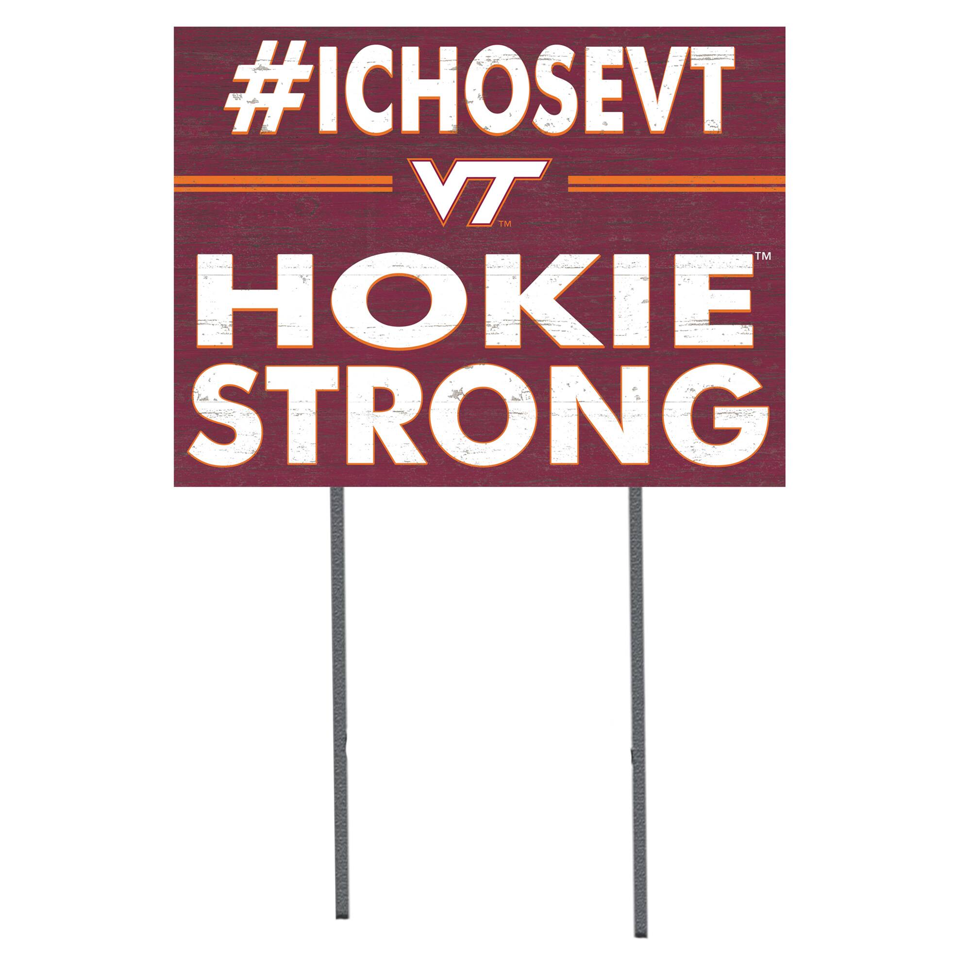 Virginia Tech Hokies 18'' x 24'' I Chose Lawn Sign