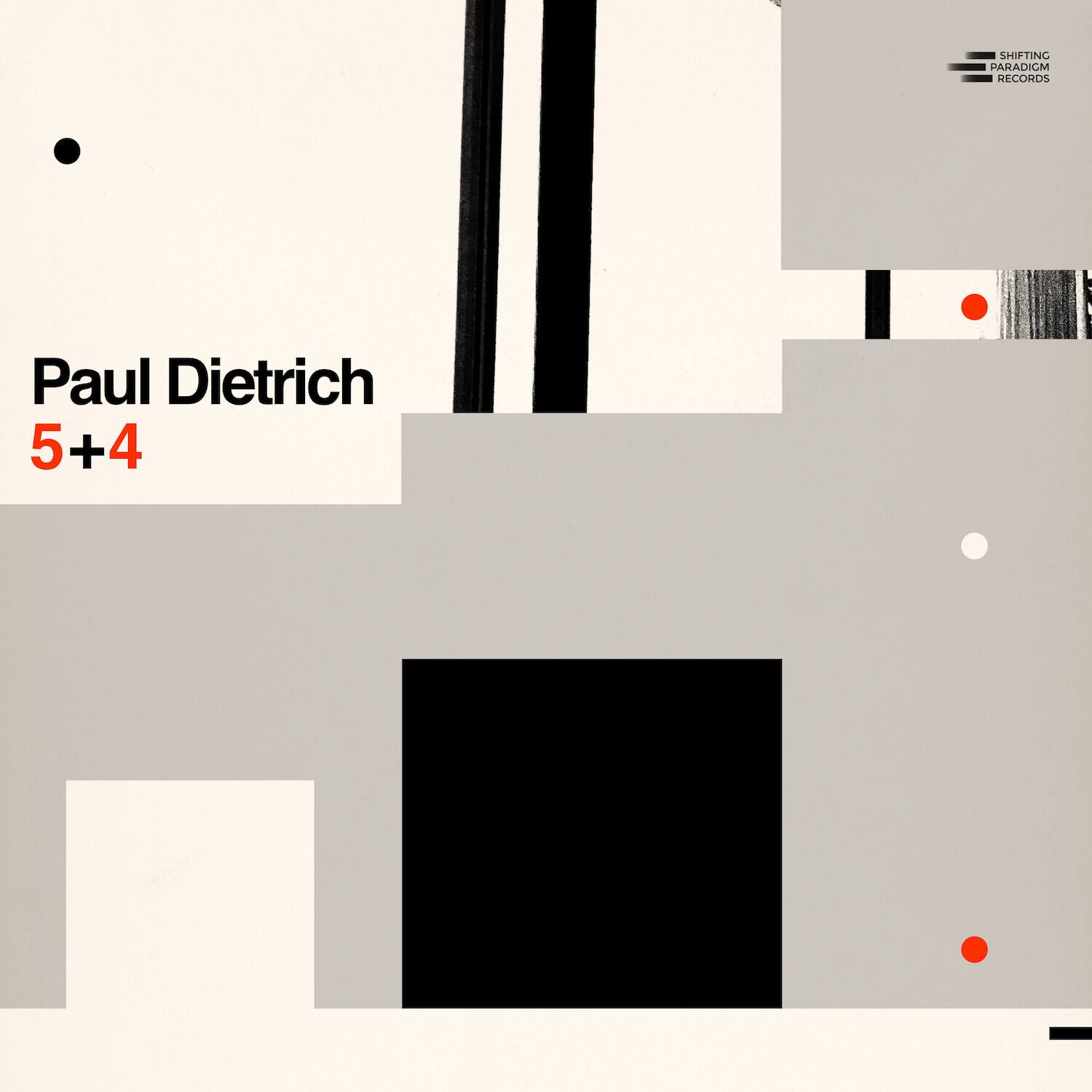 Paul Dietrich  
5+4  

SHIFTING PARADIGM RECORDS
