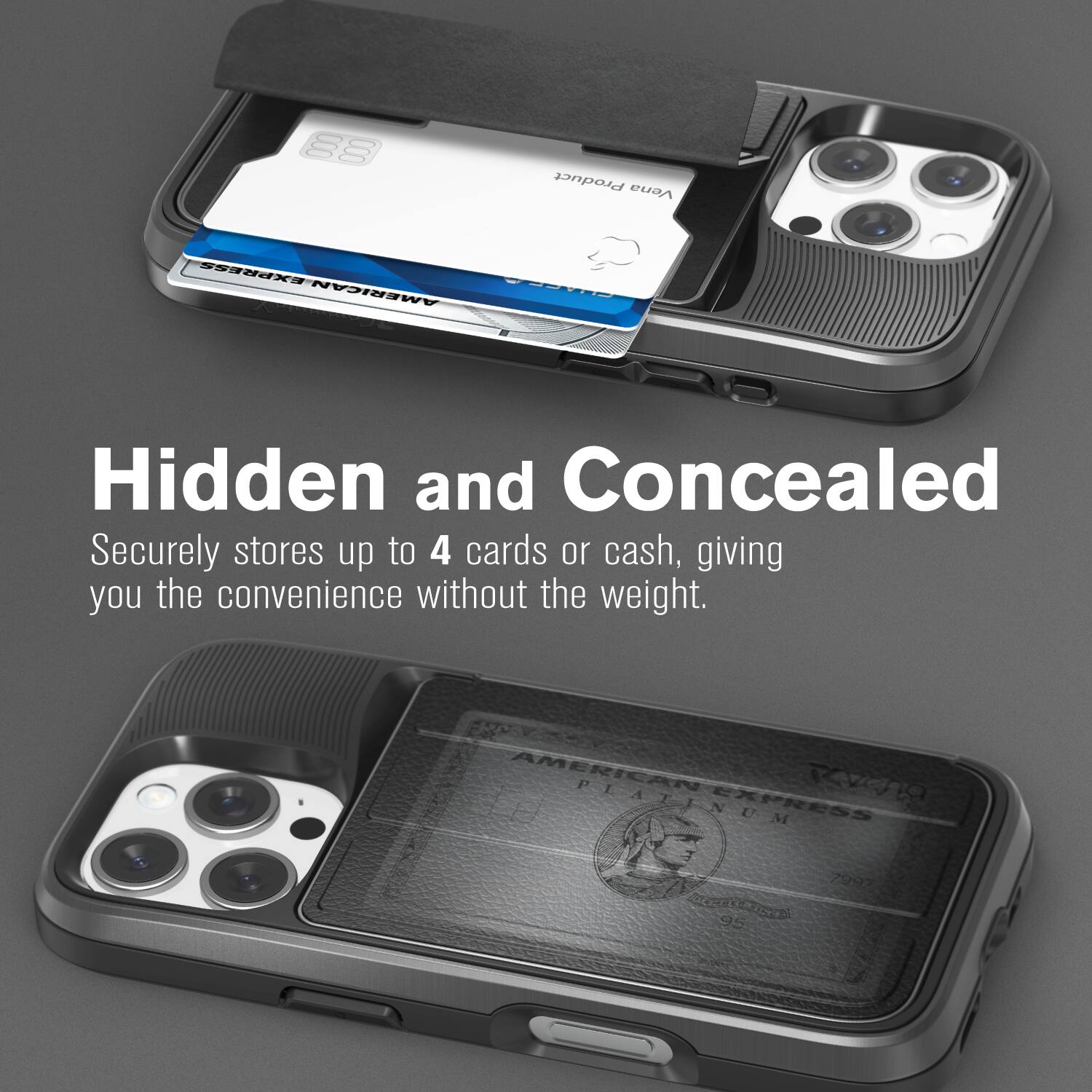 Hidden and Concealed
Securely stores up to 4 cards or cash, giving you the convenience without the weight.