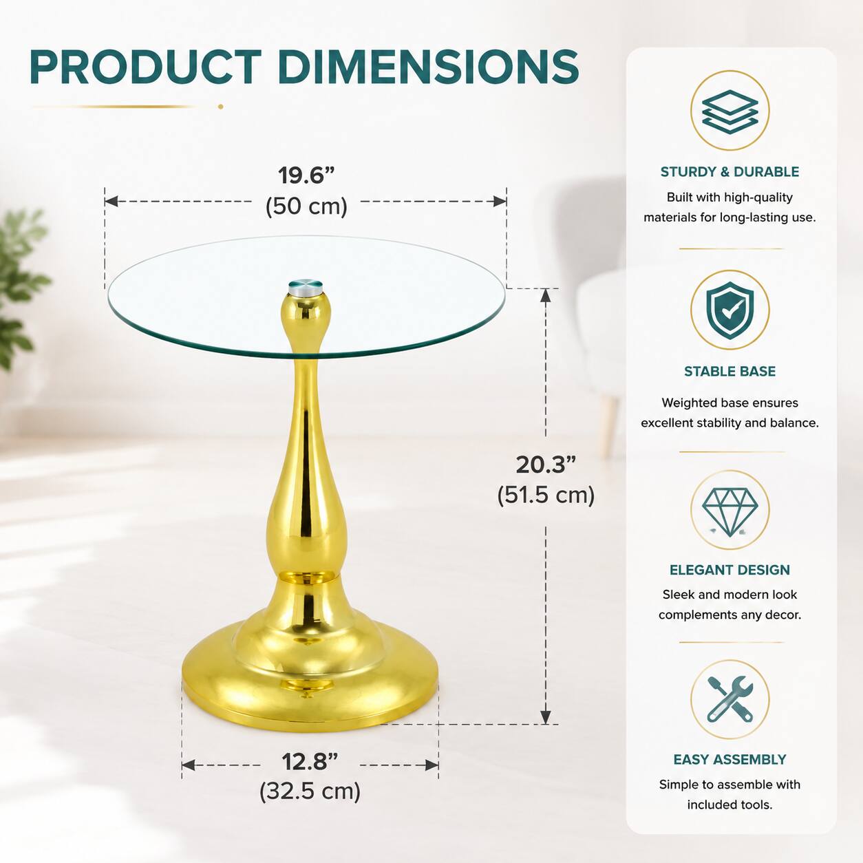 PRODUCT DIMENSIONS

- 19.6" (50 cm)
- 20.3" (51.5 cm)
- 12.8" (32.5 cm)

STURDY & DURABLE
Built with high-quality materials for long-lasting use.

STABLE BASE
Weighted base ensures excellent stability and balance.

ELEGANT DESIGN
Sleek and modern look complements any decor.

EASY ASSEMBLY
Simple to assemble with included tools.