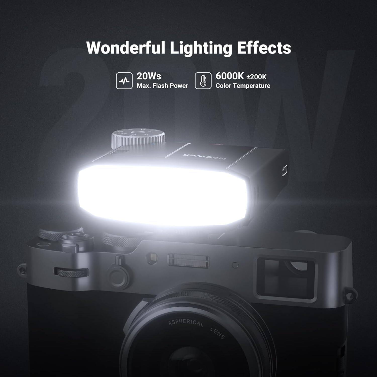 Wonderful Lighting Effects

20Ws Max. Flash Power

6000K ±200K Color Temperature

NEEWER

ASPHERICAL LENS