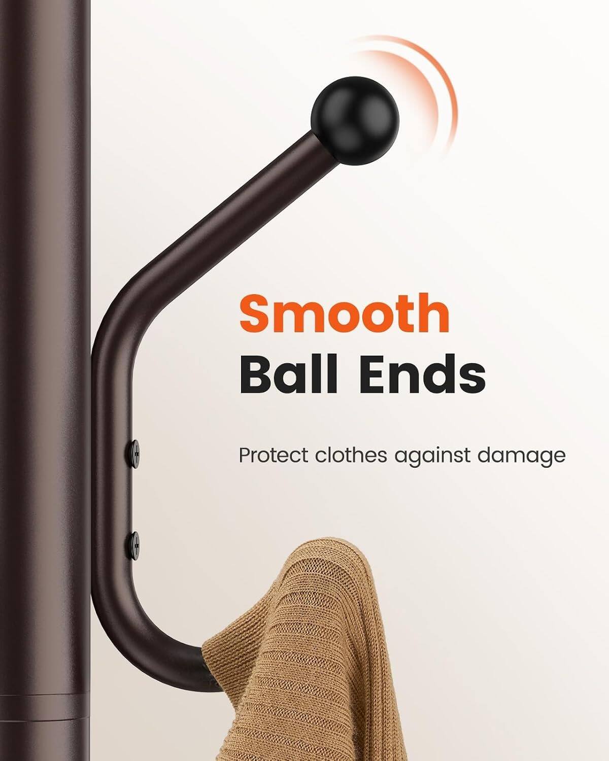 Smooth Ball Ends  
Protect clothes against damage