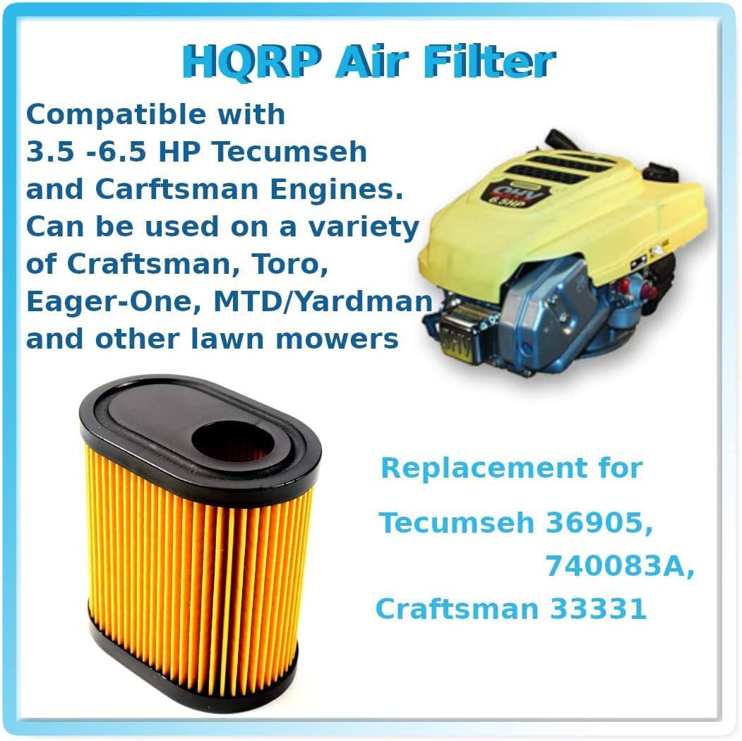 HQRP Air Filter

Compatible with 3.5 - 6.5 HP Tecumseh and Craftsman Engines. Can be used on a variety of Craftsman, Toro, Eager-One, MTD/Yardman and other lawn mowers.

Replacement for Tecumseh 36905, 740083A, Craftsman 33331