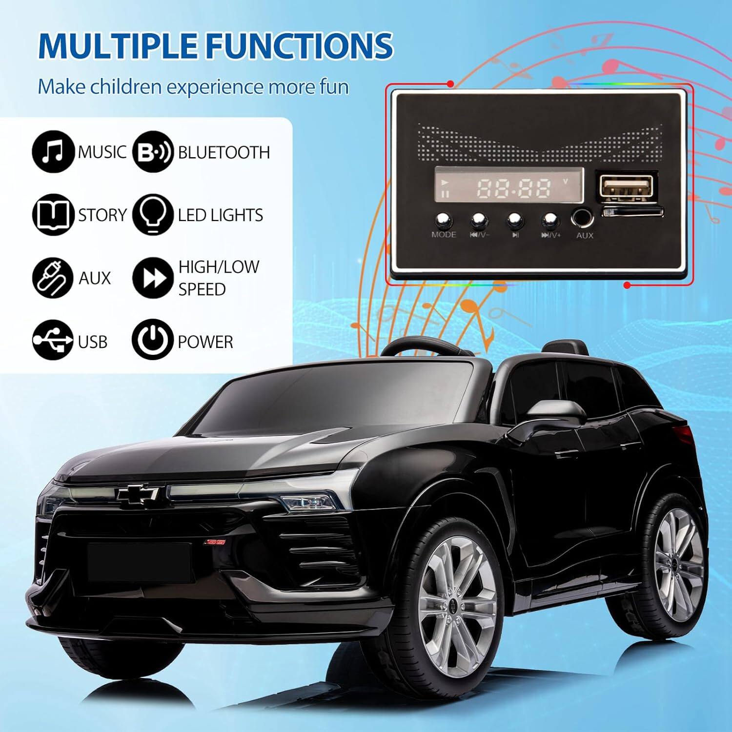 MULTIPLE FUNCTIONS  
Make children experience more fun  

- MUSIC  
- BLUETOOTH  
- STORY  
- LED LIGHTS  
- AUX  
- HIGH/LOW SPEED  
- USB  
- POWER  

88-88 V  
MODE H/V & MU/V+ AUX  
USB POWER