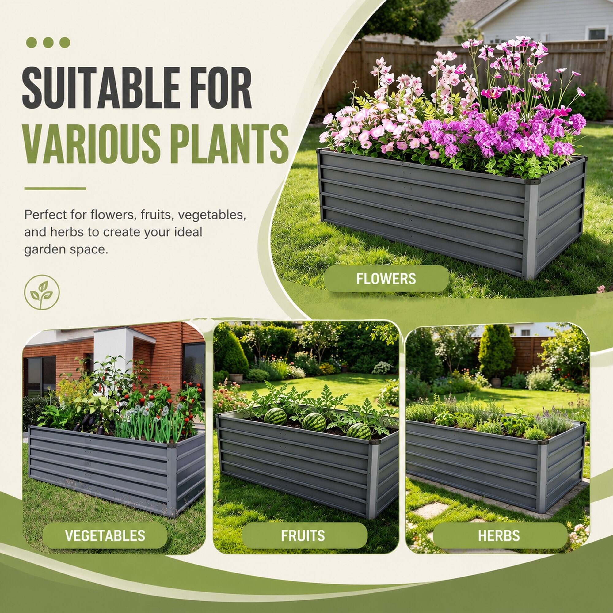 SUITABLE FOR VARIOUS PLANTS

Perfect for flowers, fruits, vegetables, and herbs to create your ideal garden space.

FLOWERS
VEGETABLES
FRUITS
HERBS