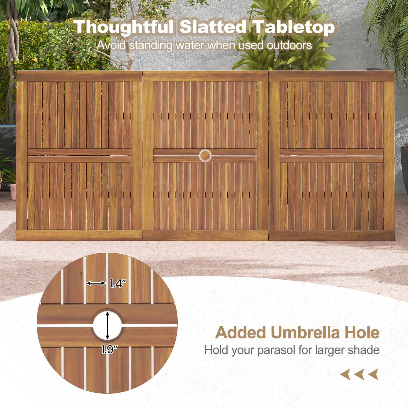 Thoughtful Slatted Tabletop  
Avoid standing water when used outdoors  

Added Umbrella Hole  
Hold your parasol for larger shade  

1.4"  
1.9"