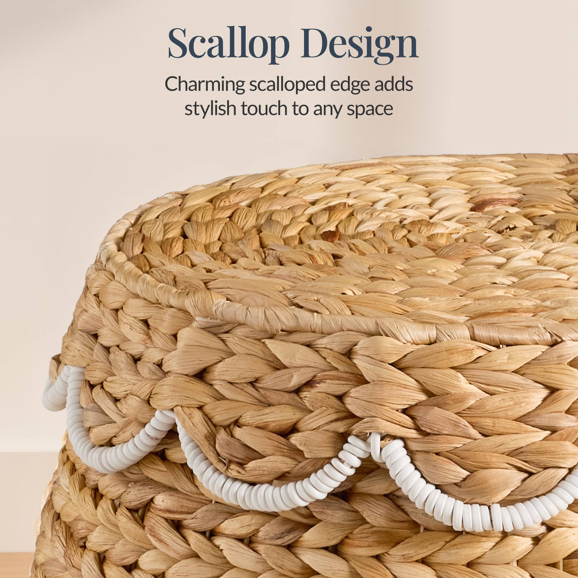 Scalloped Design  
Charming scalloped edge adds stylish touch to any space