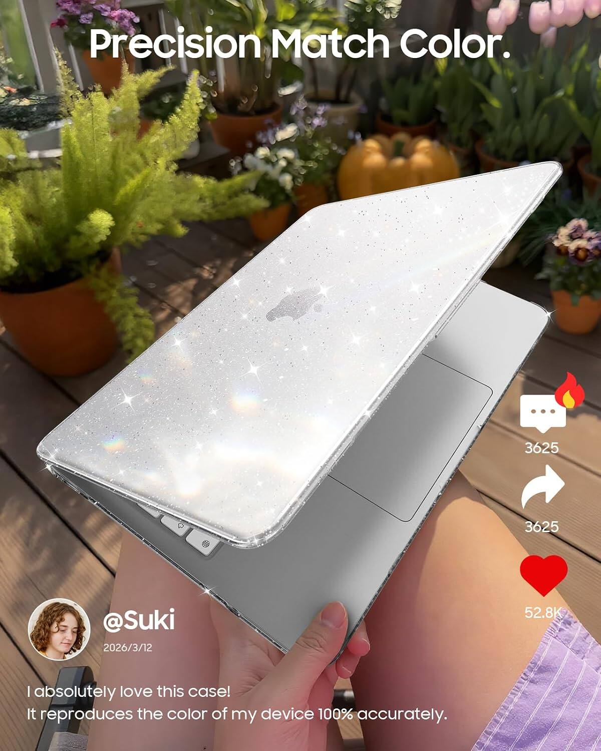 Precision Match Color.  
3625 3625 @Suki 2026/3/12 52.8K  
I absolutely love this case! It reproduces the color of my device 100% accurately.