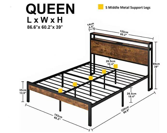 QUEEN  
L x W x H  
86.6" x 60.2" x 39"  

14cm  
5.5"  

153cm  
60.2"  

26.5cm  
10.4"  

35cm  
13.8"  

99cm  
39"  

220cm  
86.6"  

5 Middle Metal Support Legs