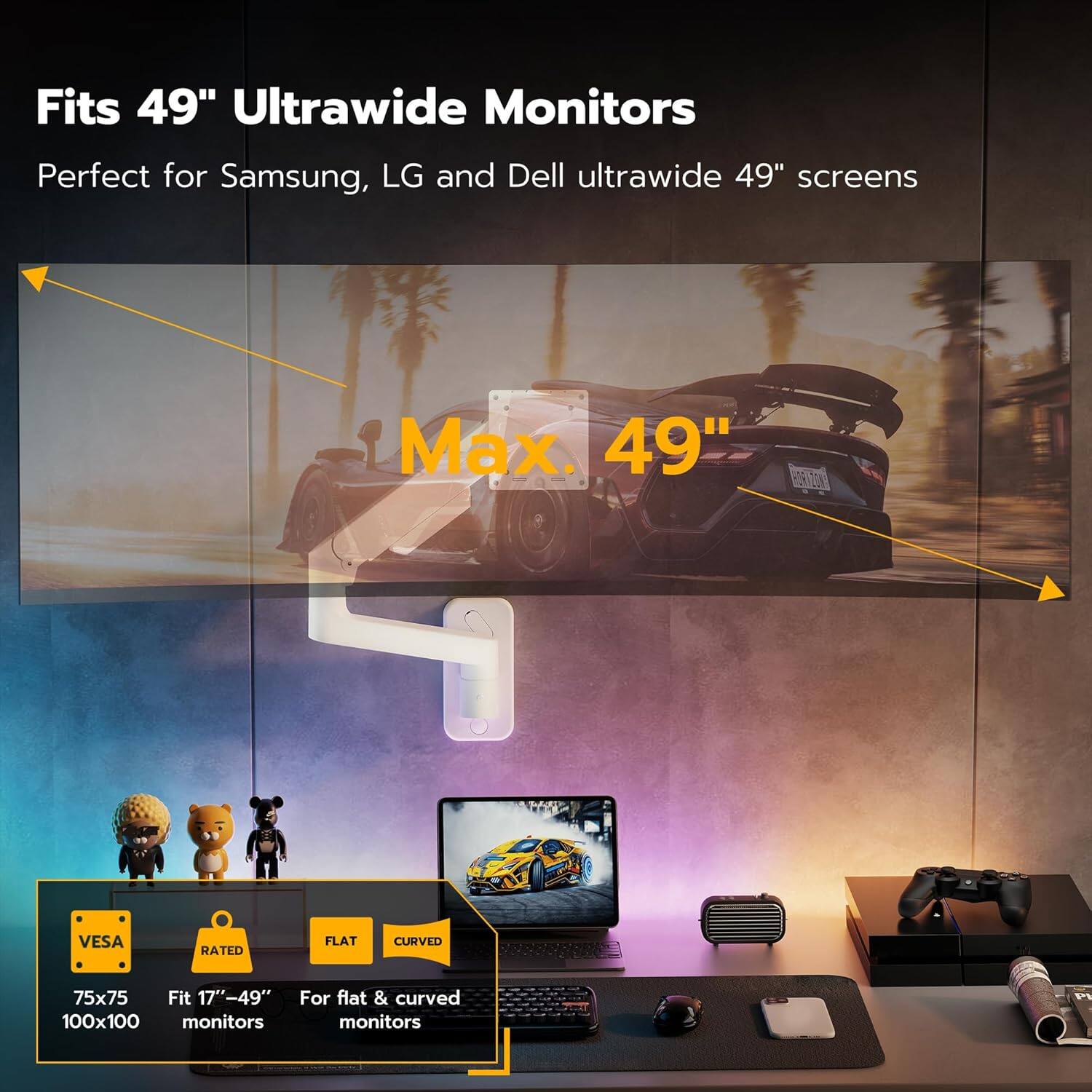 Fits 49" Ultrawide Monitors  
Perfect for Samsung, LG and Dell ultrawide 49" screens  

Max. 49" BEION VESA RATED FLAT CURVED 75x75 Fit 17"-49" For flat & curved 100x100 monitors