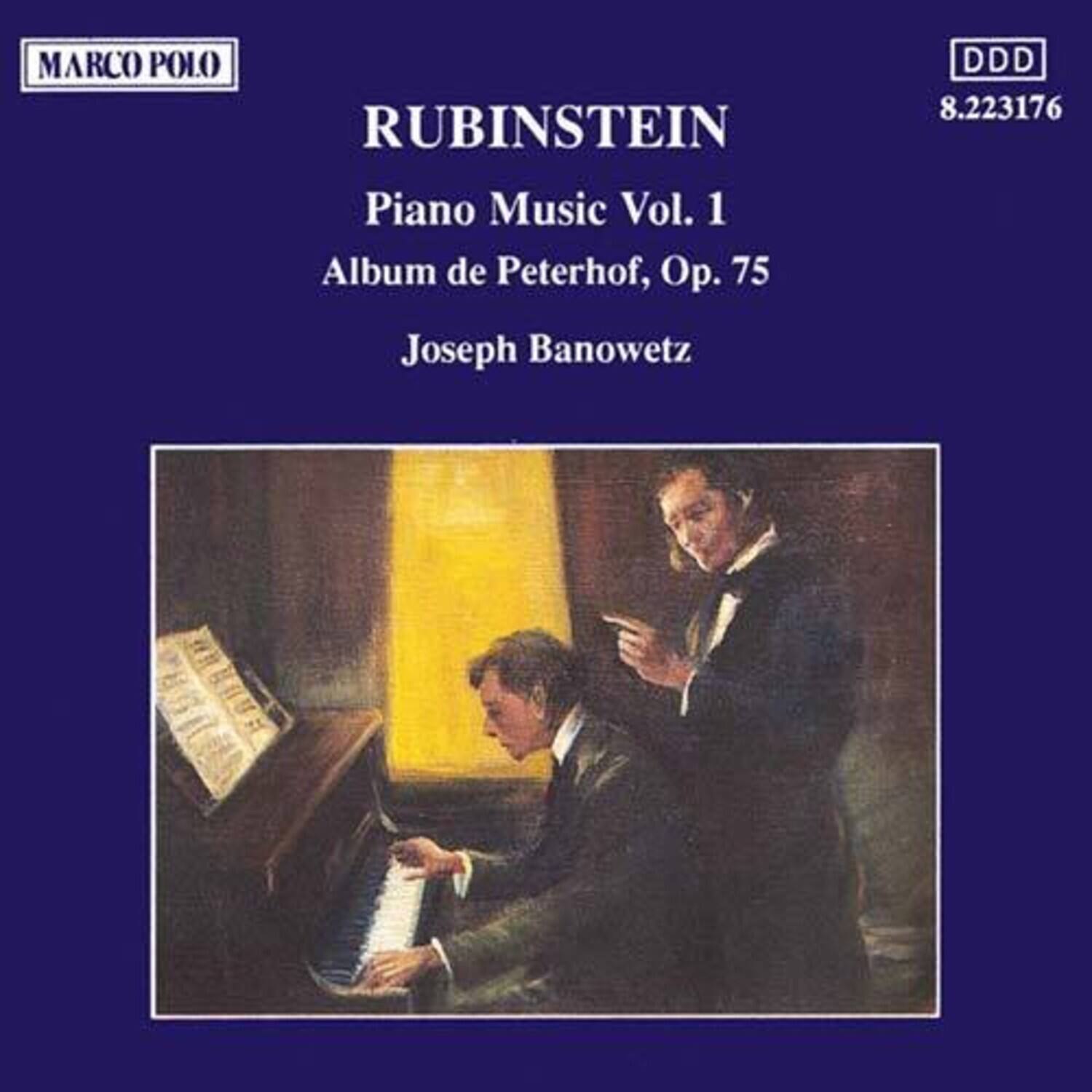 MARCO POLO  
RUBINSTEIN  
Piano Music Vol. 1  
Album de Peterhof, Op. 75  
Joseph Banowetz  

DDD  
8.223176