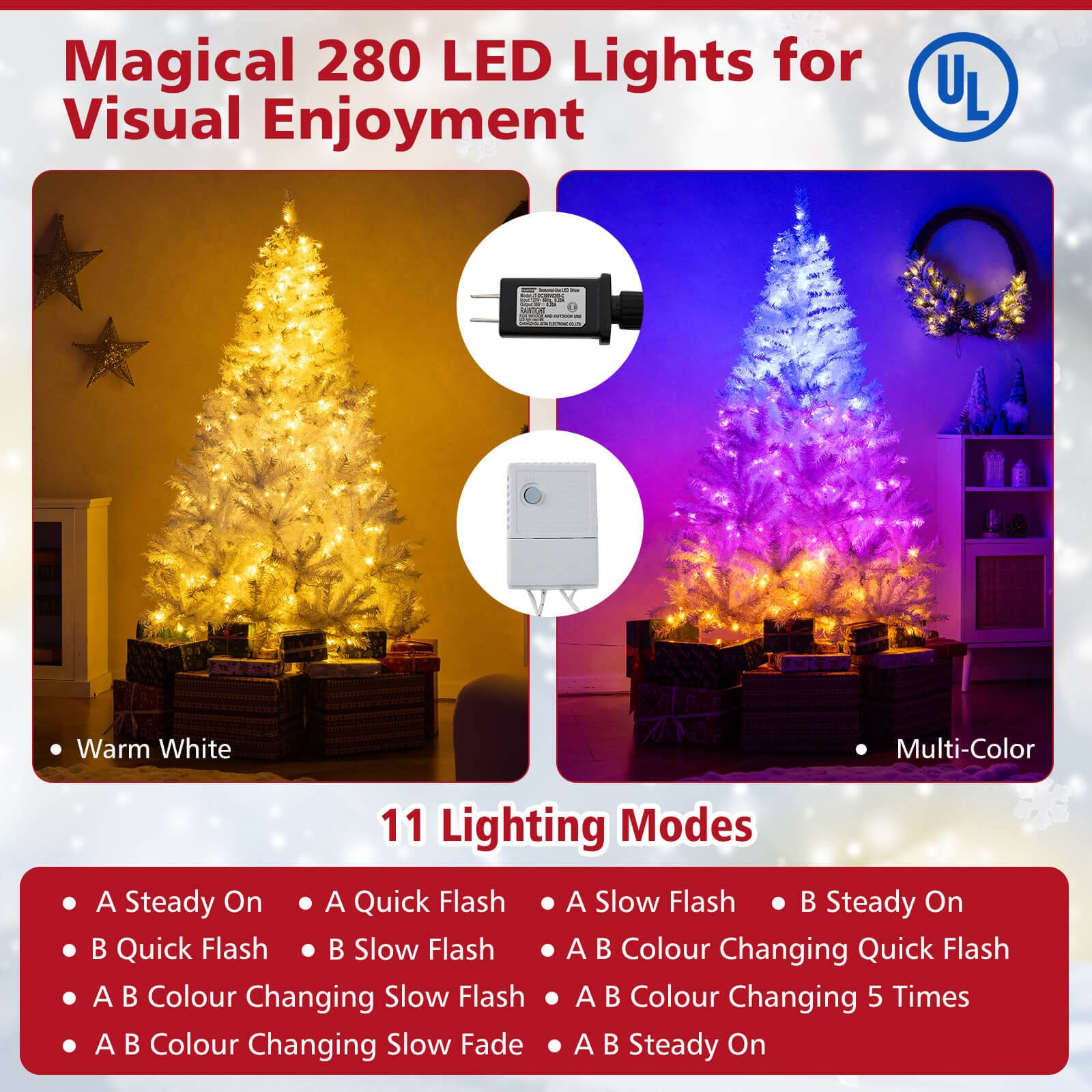 Magical 280 LED Lights for Visual Enjoyment

- Warm White
- Multi-Color

11 Lighting Modes

- A Steady On
- A Quick Flash
- A Slow Flash
- A B Colour Changing Slow Flash
- A B Colour Changing Slow Fade
- A B Colour Changing Quick Flash
- A B Colour Changing 5 Times
- A B Steady On
- B Steady On