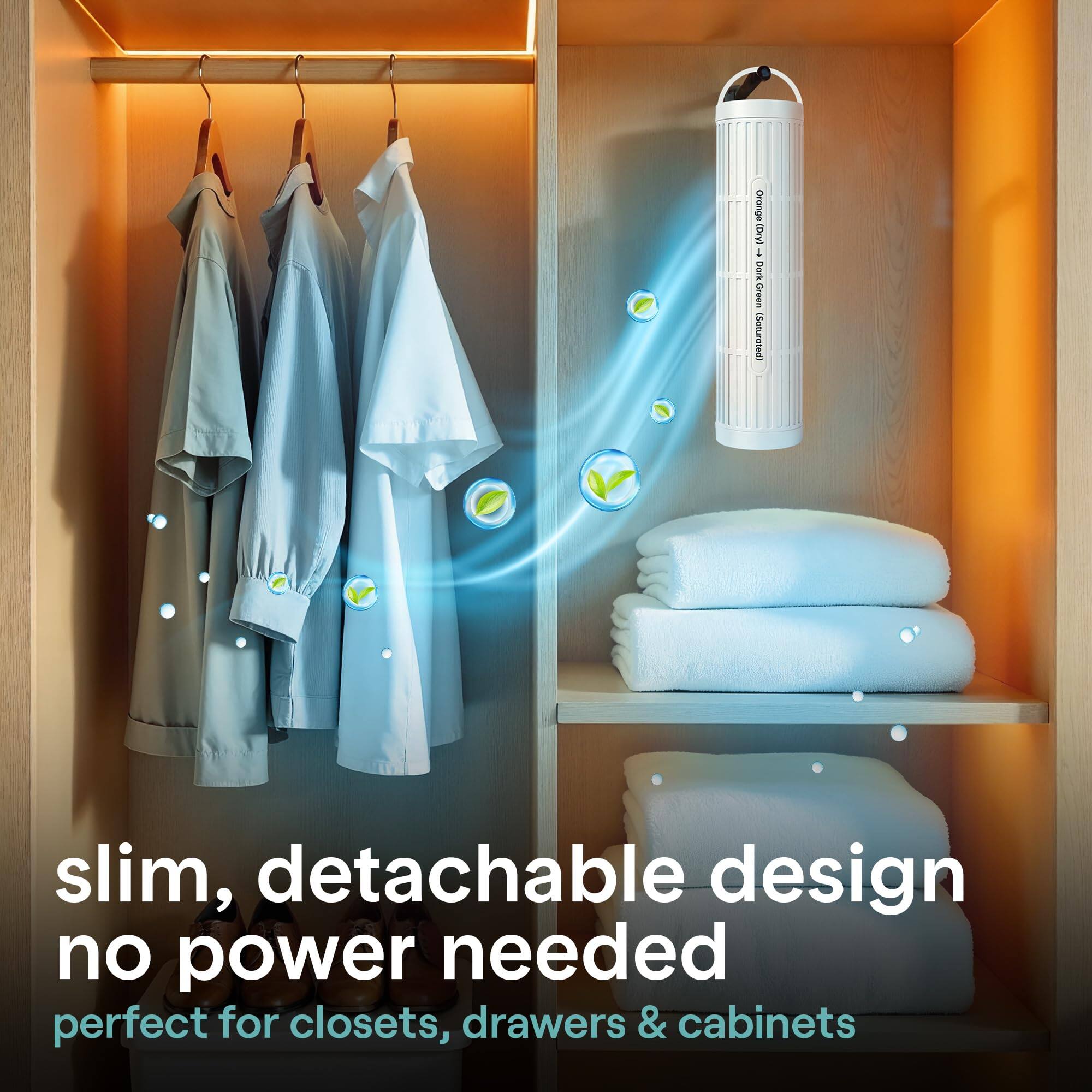 Orange Dry) L Dark Green (Saturated)  
slim, detachable design  
no power needed  
perfect for closets, drawers & cabinets