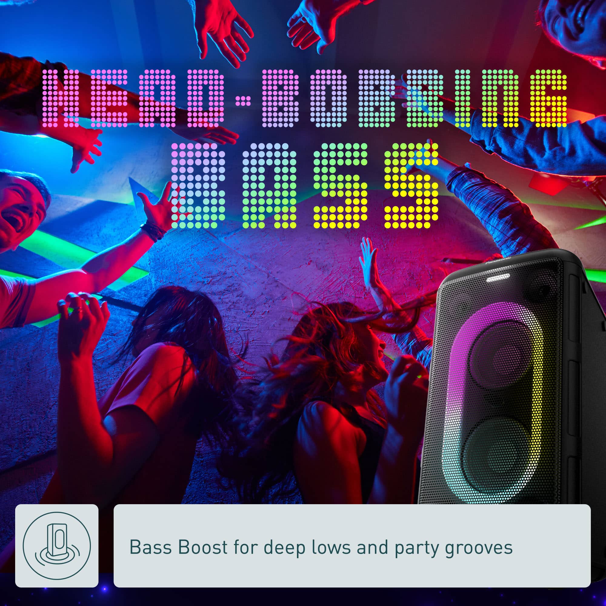 Head-Bobbing Bass Boost for deep lows and party grooves