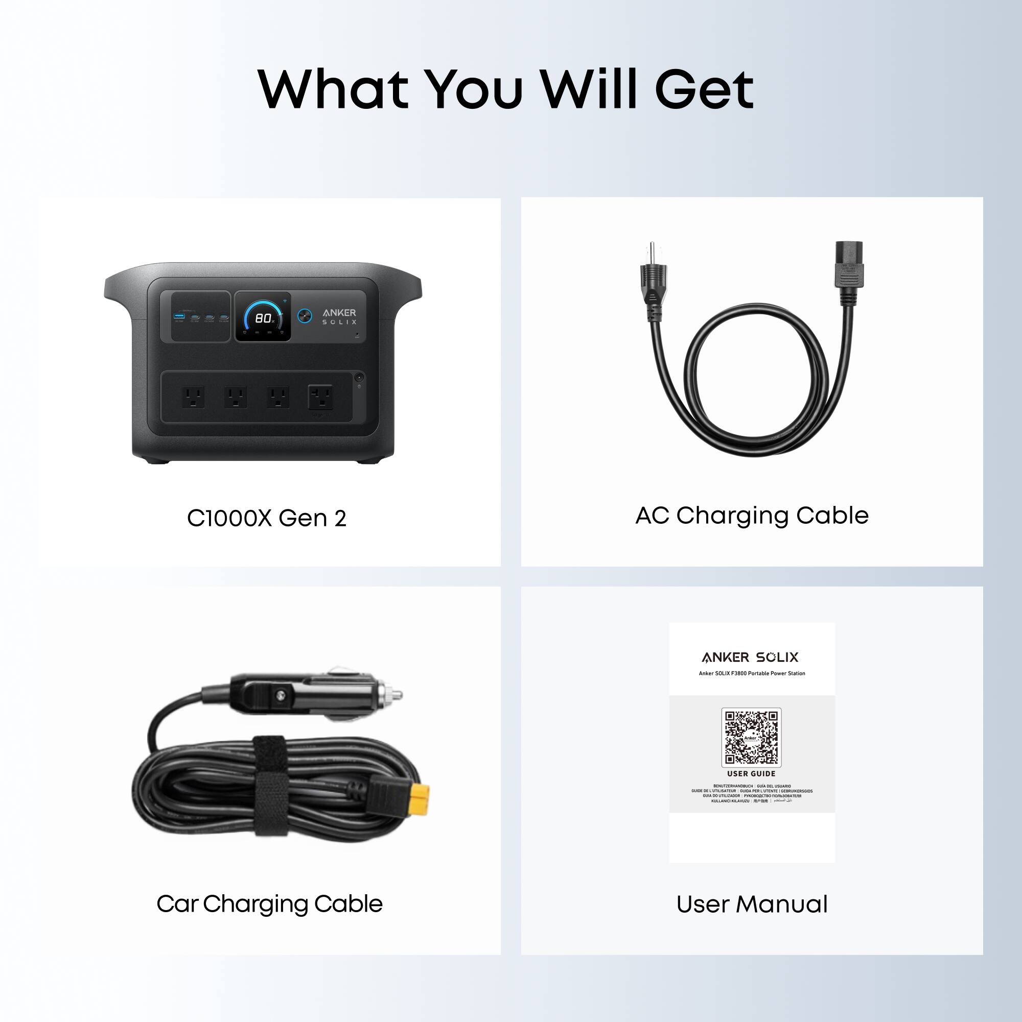 What You Will Get

- ANKER SOLIX
- C1000X Gen 2
- AC Charging Cable
- Car Charging Cable
- User Manual