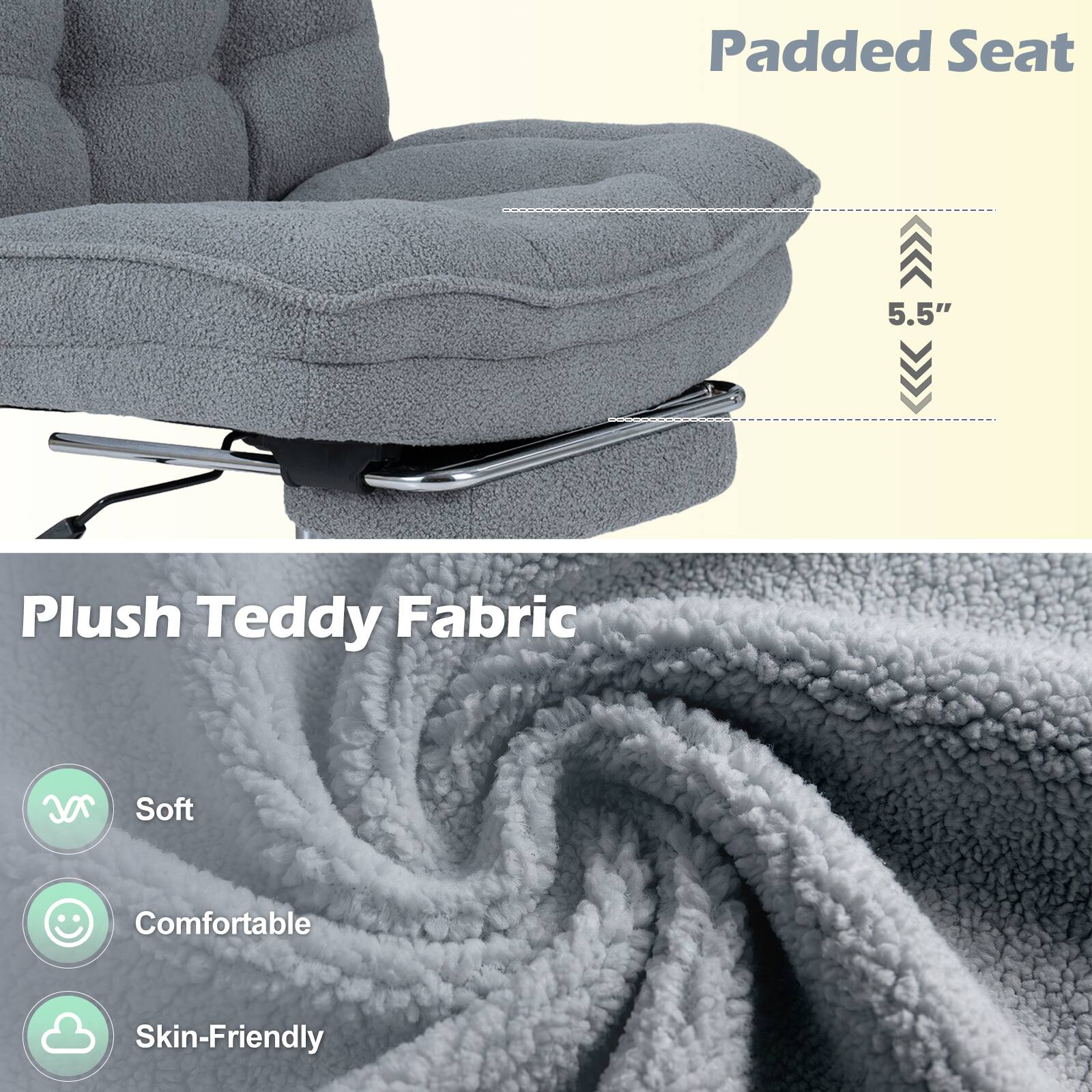 Padded Seat  
5.5"  
Plush Teddy Fabric  
Soft  
Comfortable  
Skin-Friendly