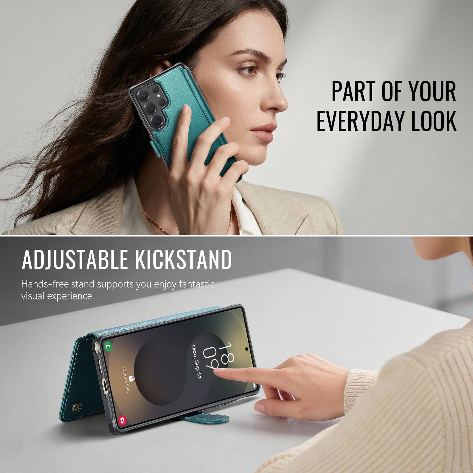 PART OF YOUR EVERYDAY LOOK

ADJUSTABLE KICKSTAND
Hands-free stand supports you enjoy fantastic visual experience.