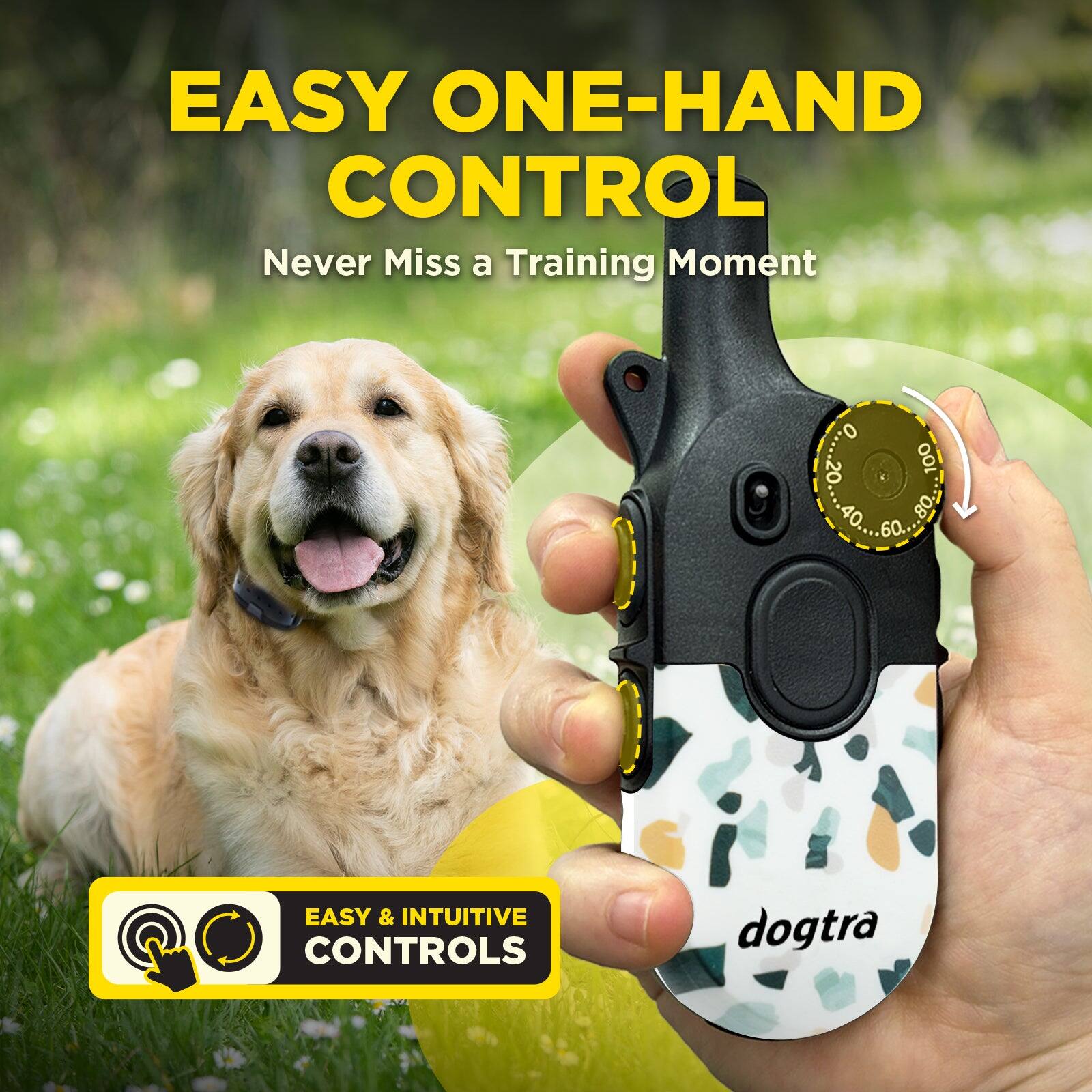 EASY ONE-HAND CONTROL  
Never Miss a Training Moment  

EASY & INTUITIVE CONTROLS  
dogtra
