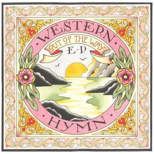 Western  
Out of the Way  
E.P.  
Hymn
