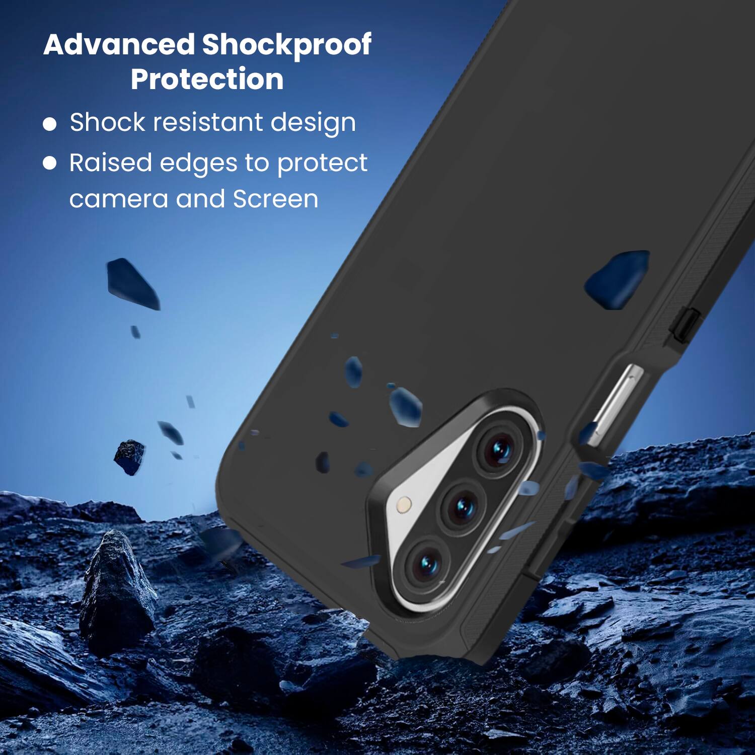 Advanced Shockproof Protection  
- Shock resistant design  
- Raised edges to protect camera and Screen