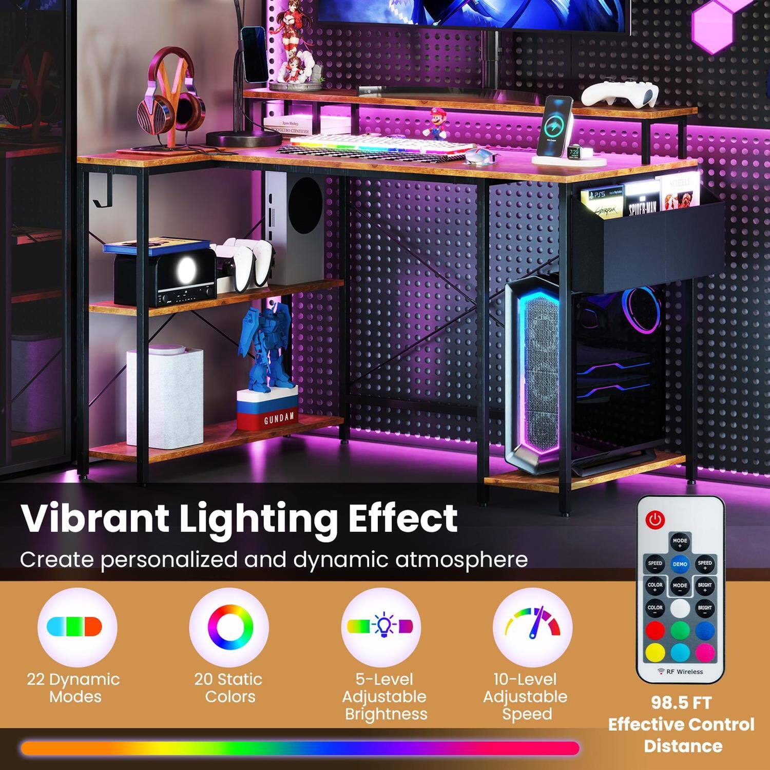 Vibrant Lighting Effect  
Create personalized and dynamic atmosphere  

- 22 Dynamic Modes  
- 20 Static Colors  
- 5-Level Adjustable Brightness  
- 10-Level Adjustable Speed  
- 98.5 FT Effective Control Distance