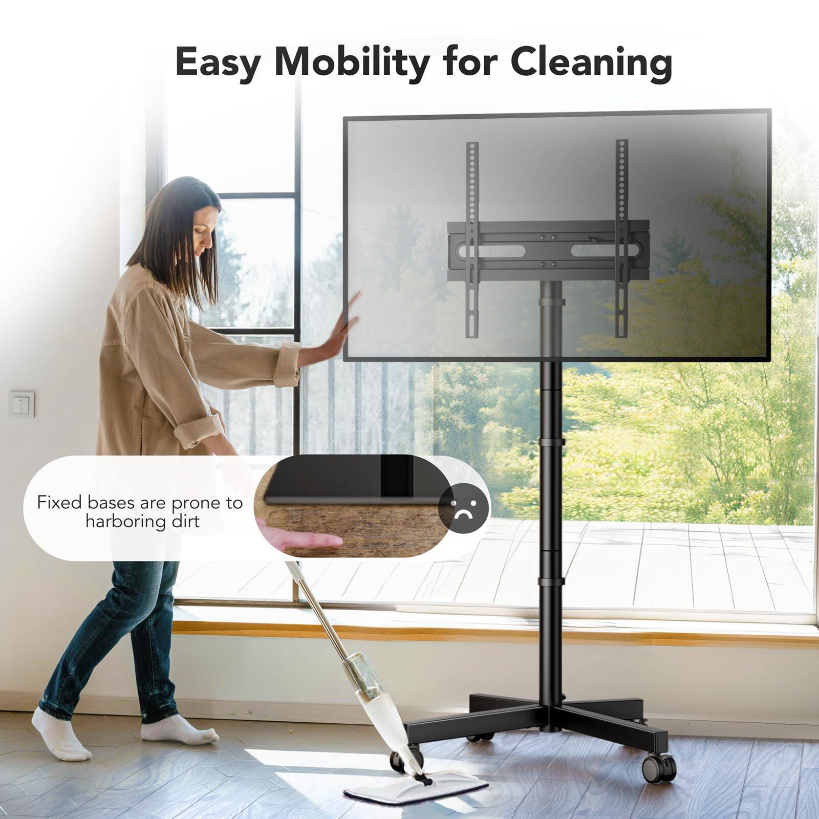 Easy Mobility for Cleaning

Fixed bases are prone to harboring dirt