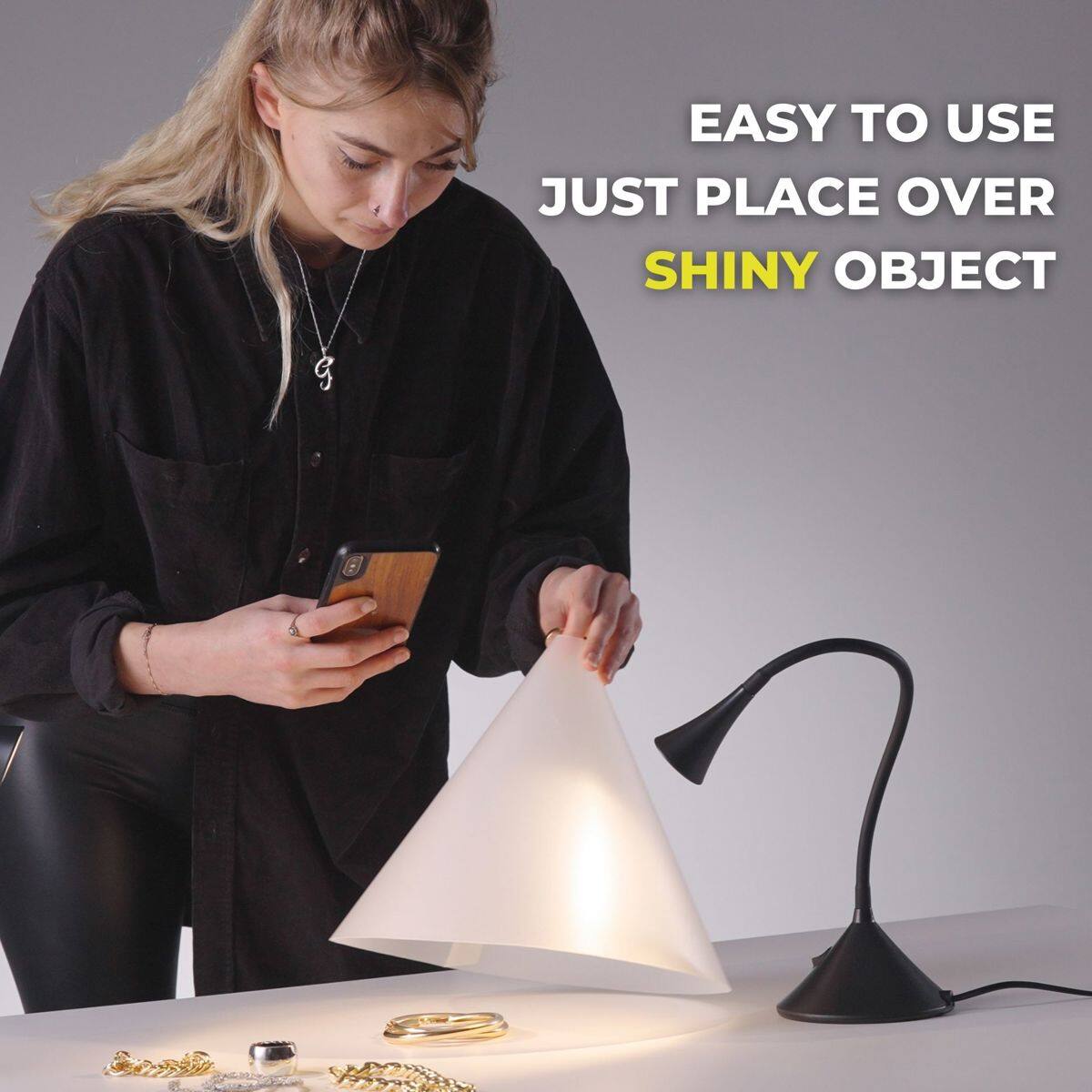 EASY TO USE  
JUST PLACE OVER  
SHINY OBJECT