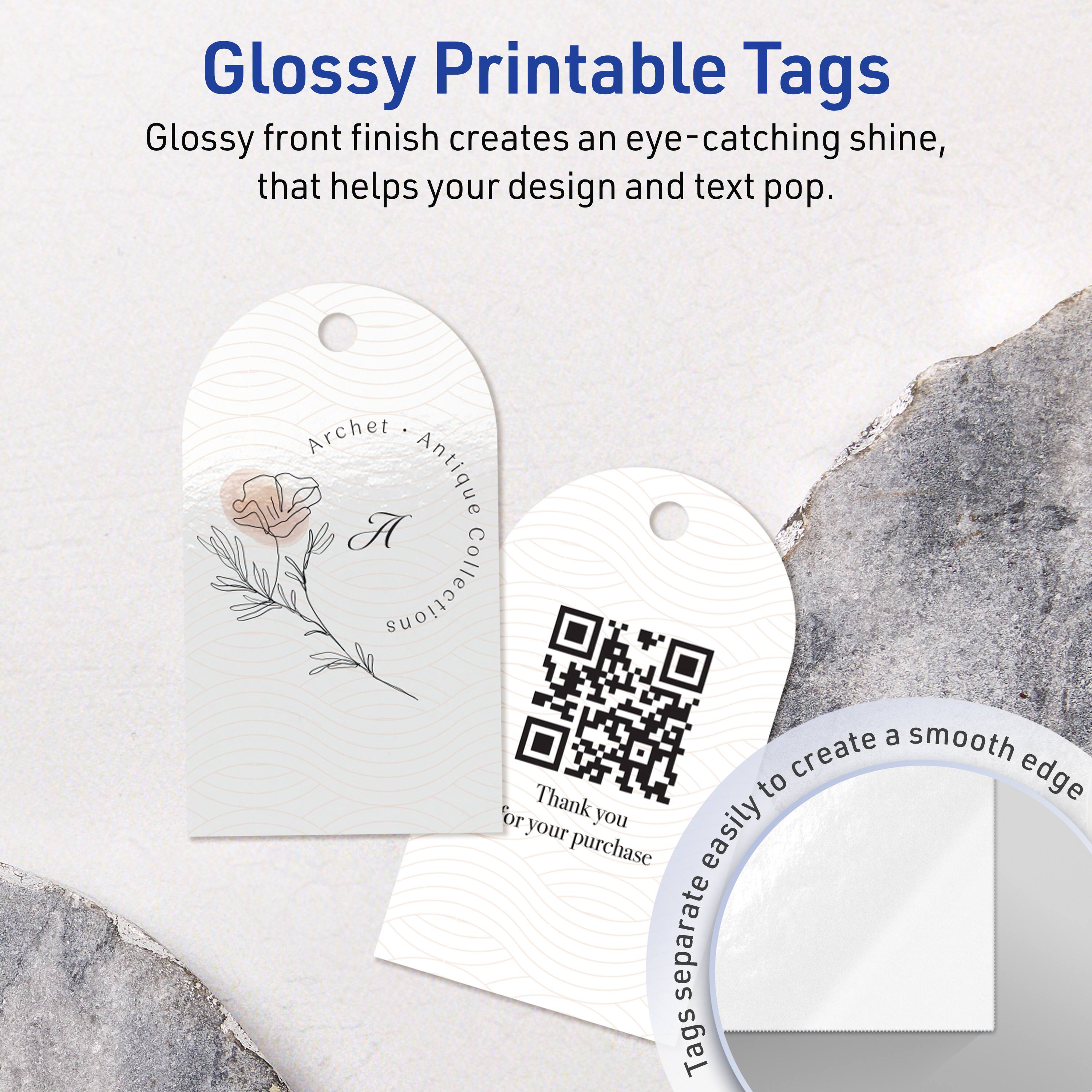 Glossy Printable Tags

Glossy front finish creates an eye-catching shine, that helps your design and text pop.

Archet Antique Collection

Thank you for your purchase

Tags separate easily to create a smooth edge