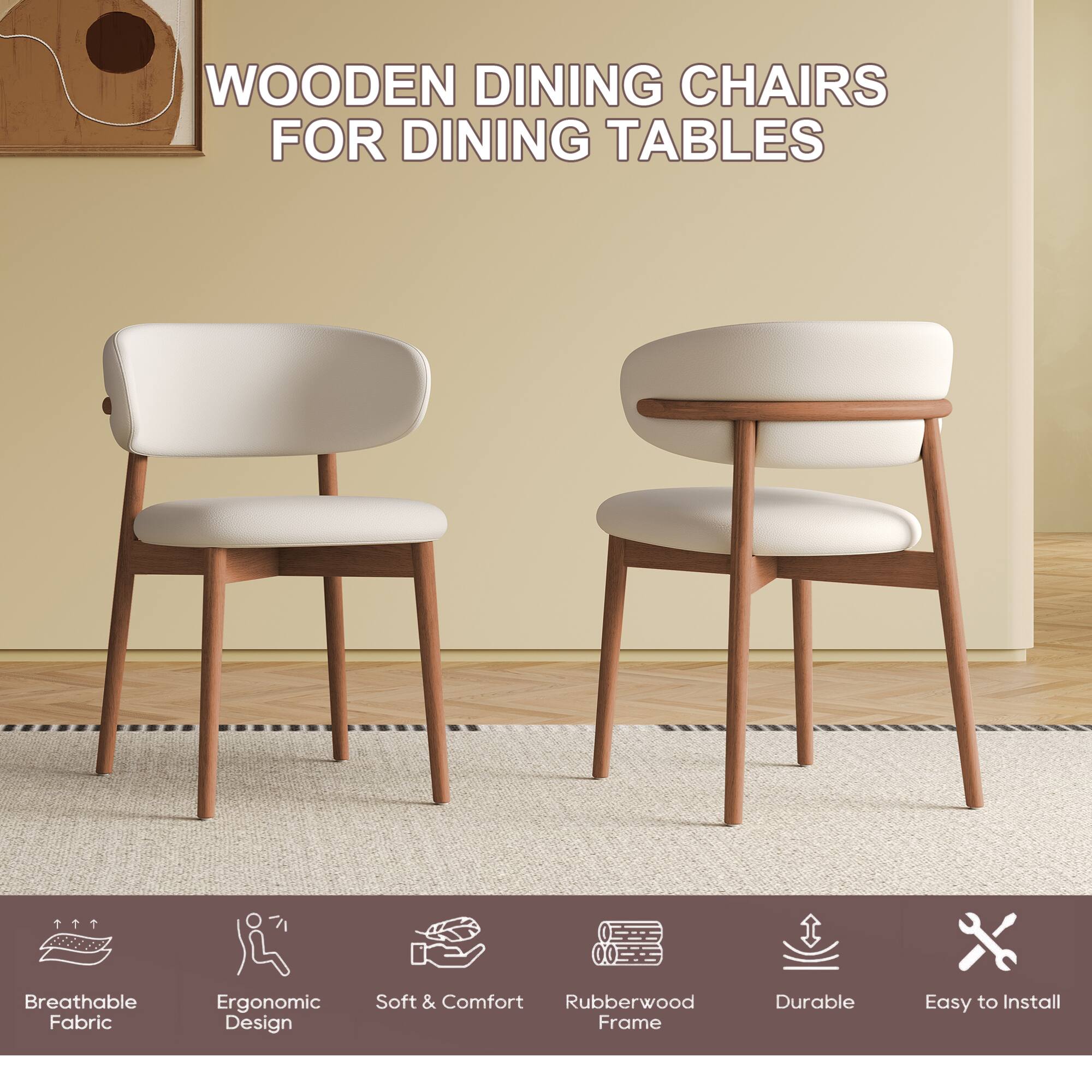 WOODEN DINING CHAIRS FOR DINING TABLES

- Breathable Fabric
- Ergonomic Design
- Soft & Comfort
- Rubberwood Frame
- Durable
- Easy to Install