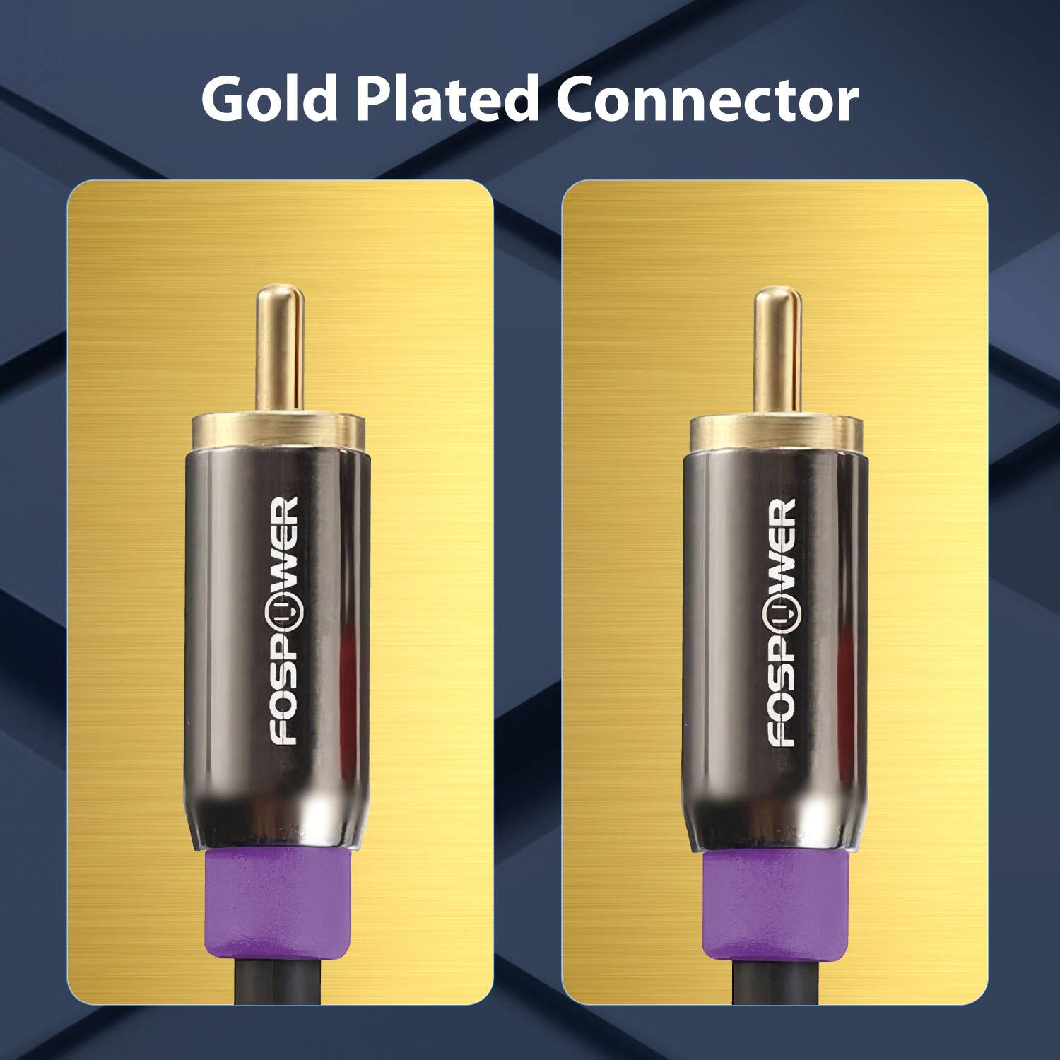 Gold Plated Connector  
FOSPOWER