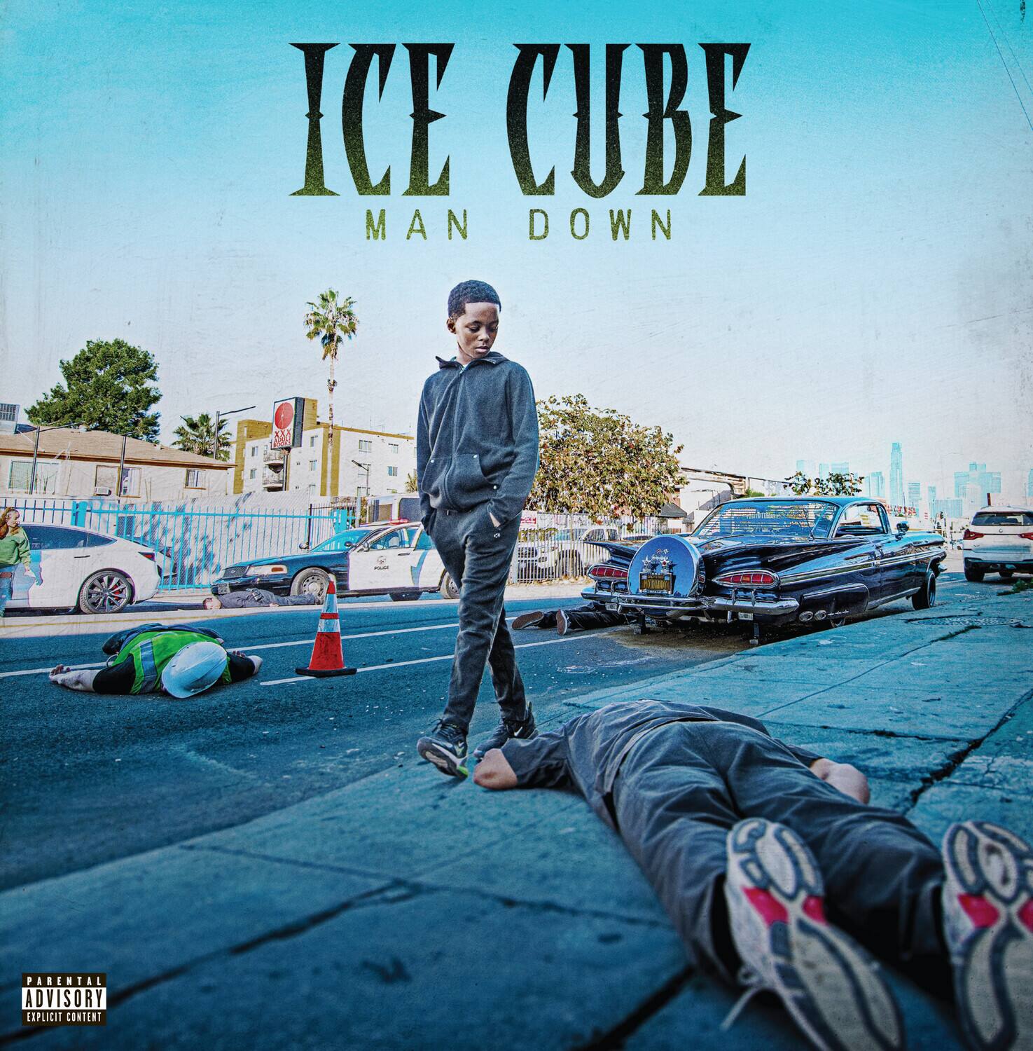 ICE CUBE  
MAN DOWN  

PARENTAL ADVISORY  
EXPLICIT CONTENT