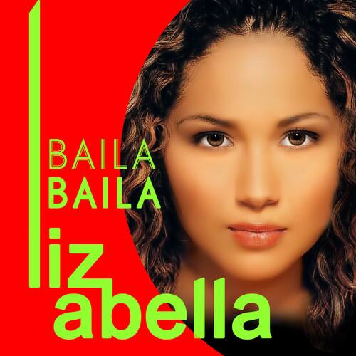 Liz Abella - Baila Baila   - COMPACT DISCS [CD] price history on PriceWatchPro