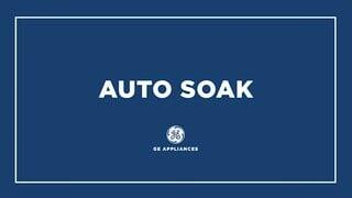 GE Auto Soak Feature video 0 minutes 31 seconds