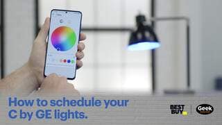 How to schedule your C by GE lights video 7 minutes 29 seconds
