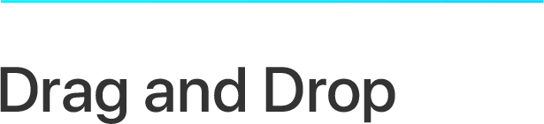 Drag and Drop